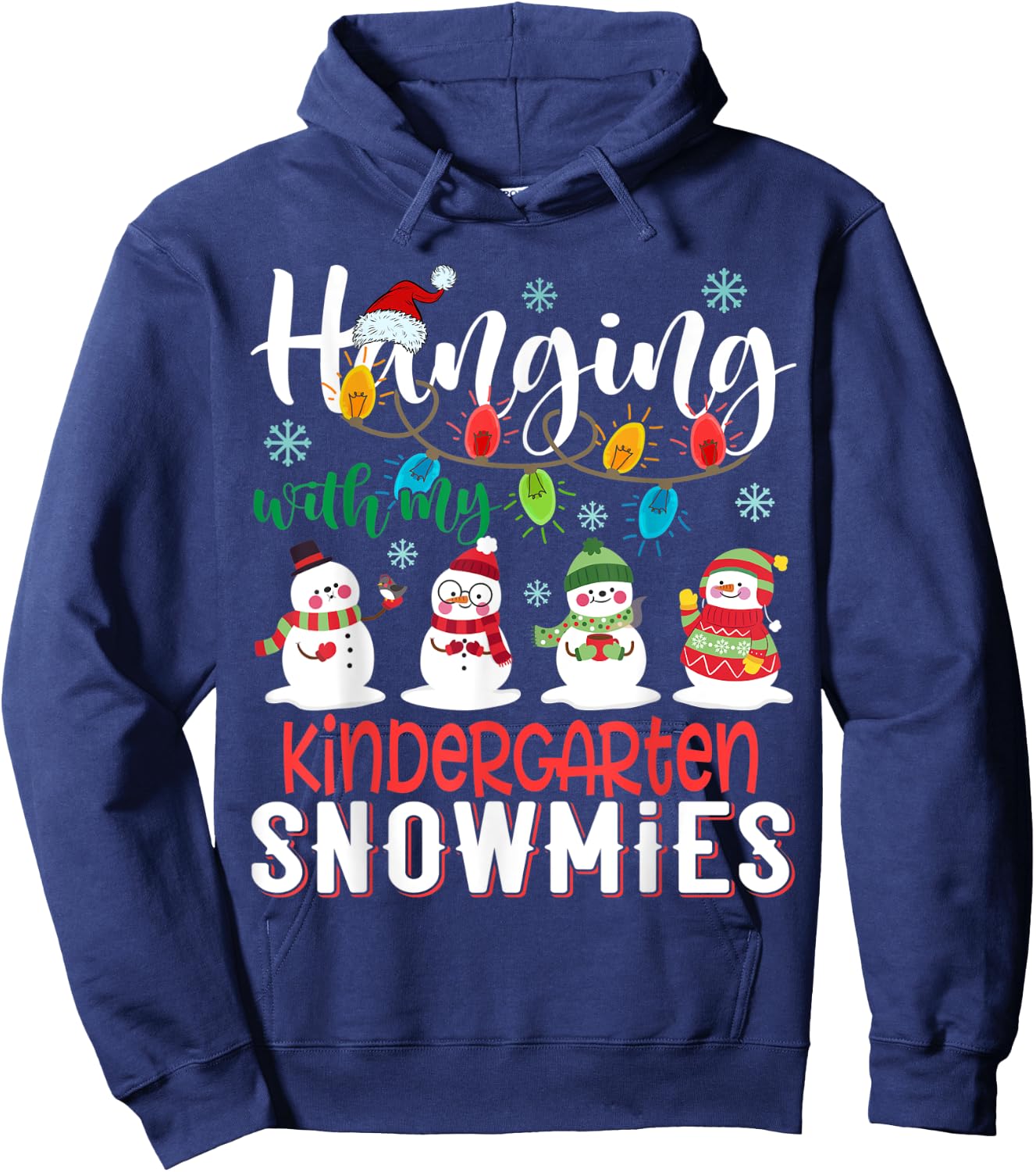 Hanging With My Kindergarten Snowmies Christmas Teacher Hoodie - Hoodie | Navy