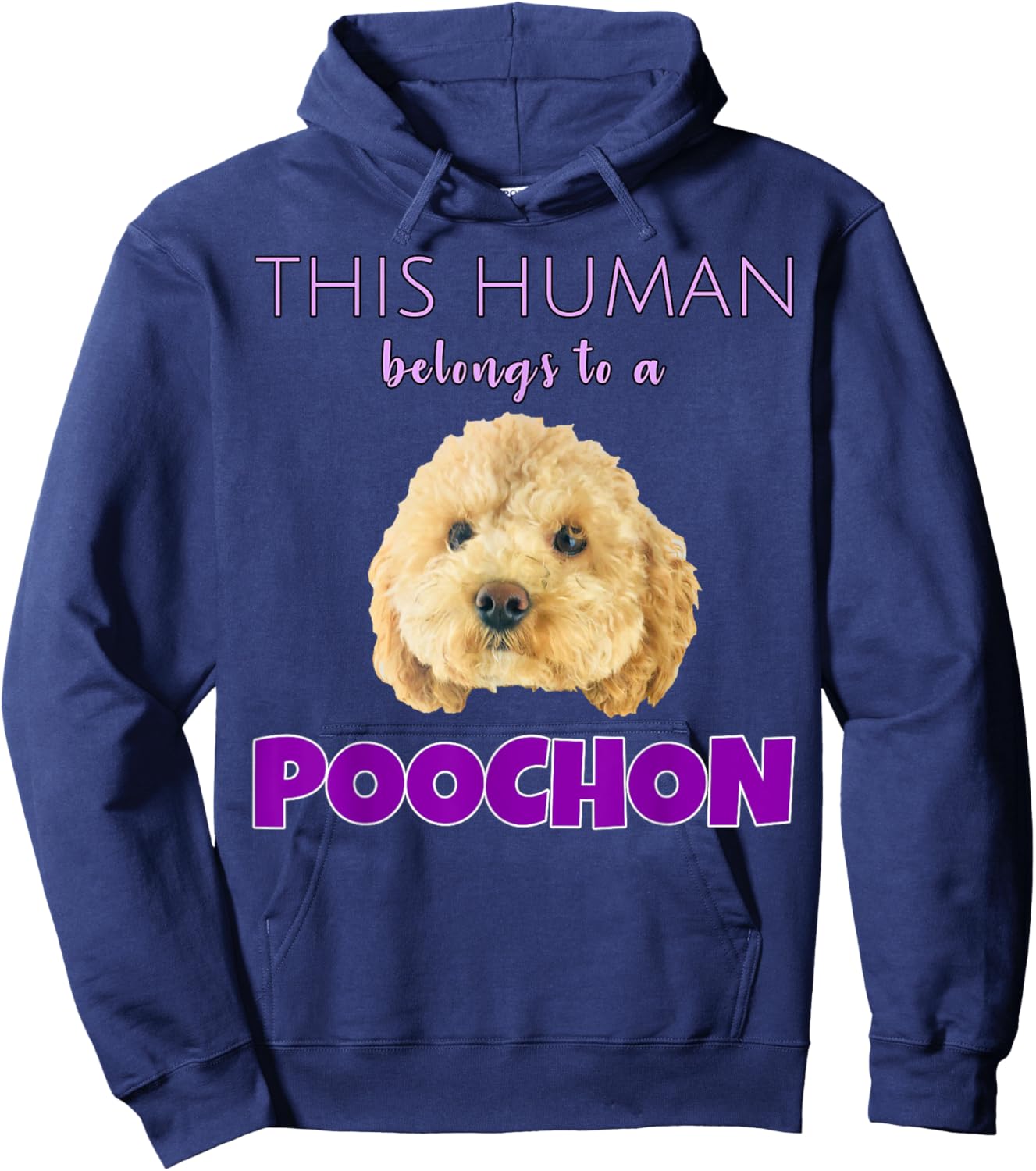 This Human belongs to a Poochon puppy dog owner gift Hoodie - Hoodie | Navy