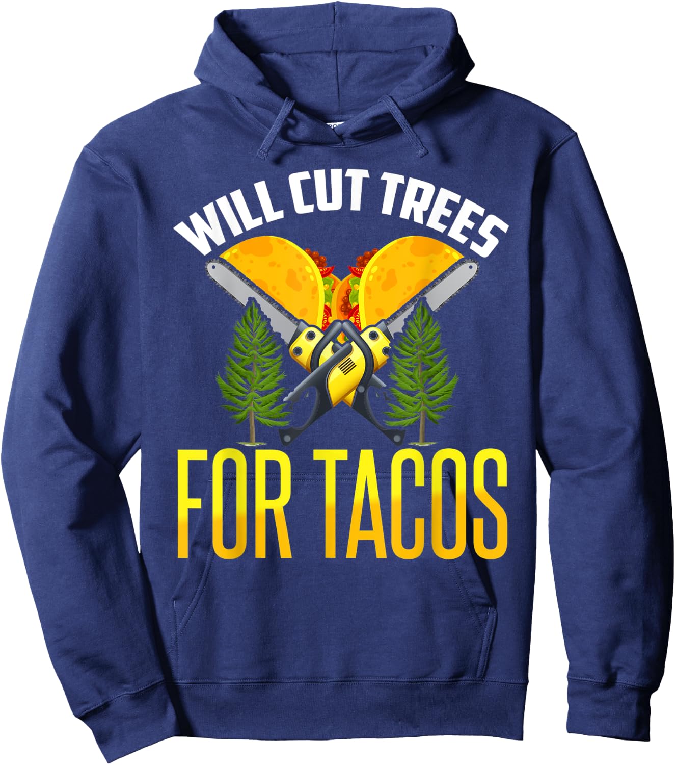 Tree Worker Shirt Taco Logger Lumberjack Aborist Woodcutter Hoodie - Hoodie | Navy