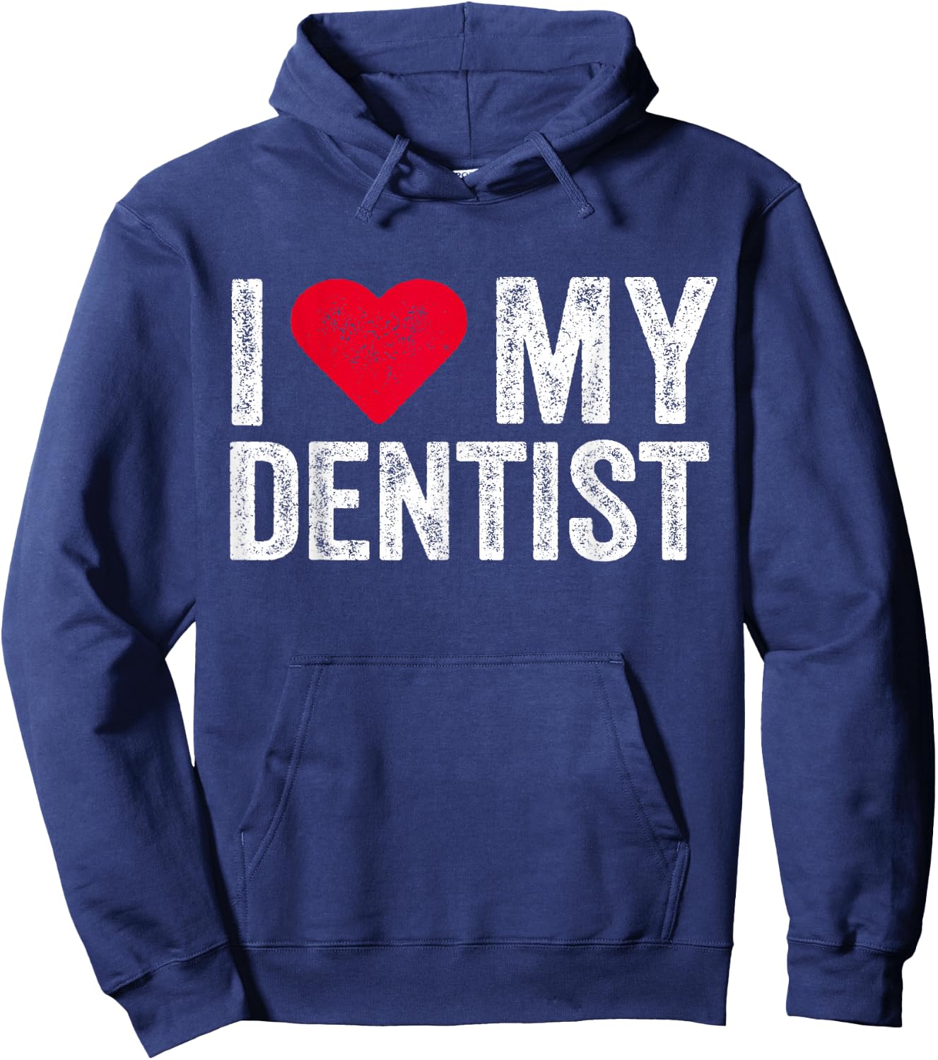 I Love My Dentist I Heart My Dentist Dental Asisstant Hoodie - Hoodie | Navy