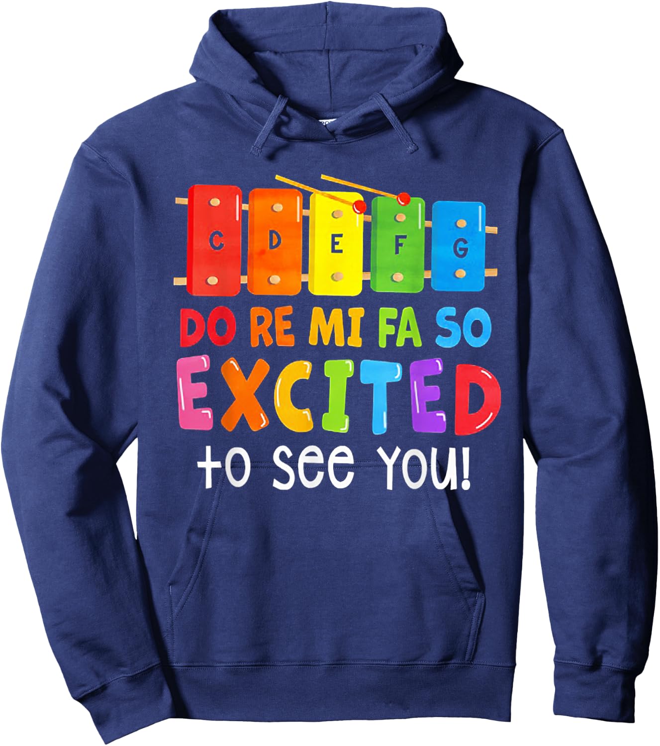 Do Re Mi Fa So Excited To See You Music Teacher Men Women Hoodie - Hoodie | Navy