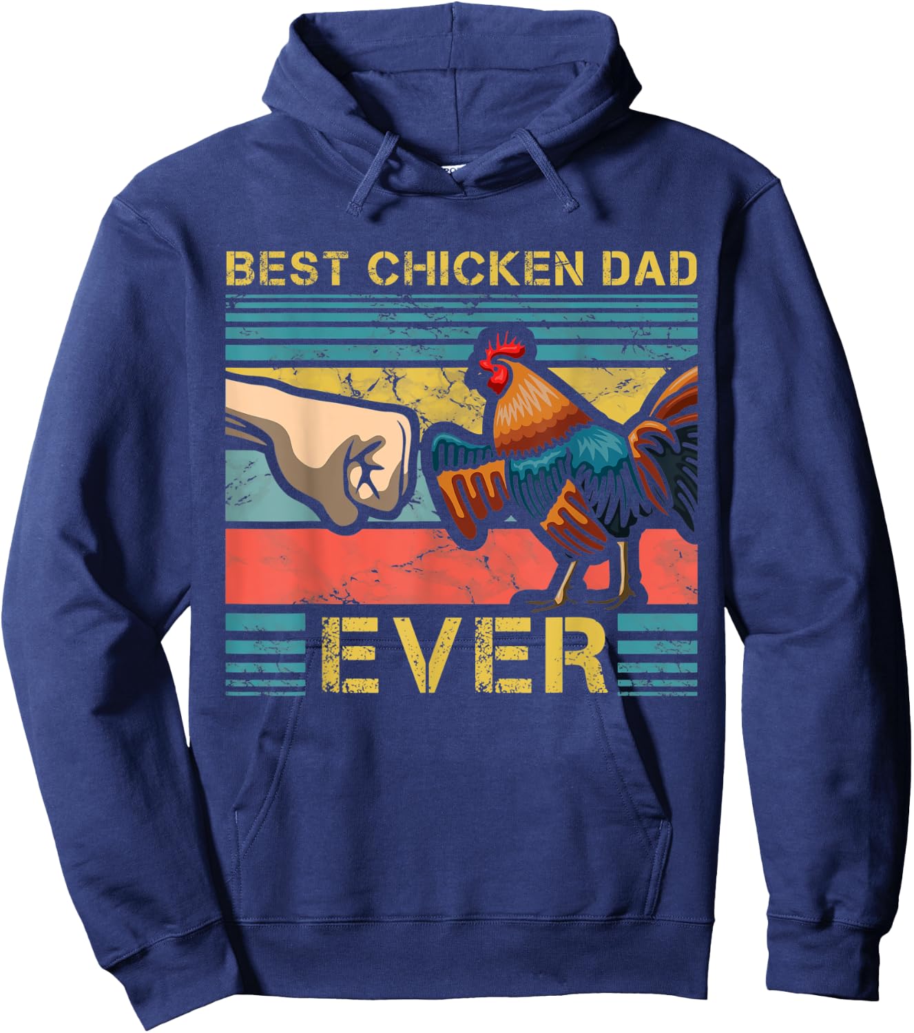 Best Chicken Dad Ever Farming Rooster Hen Poultry Business Hoodie - Hoodie | Navy