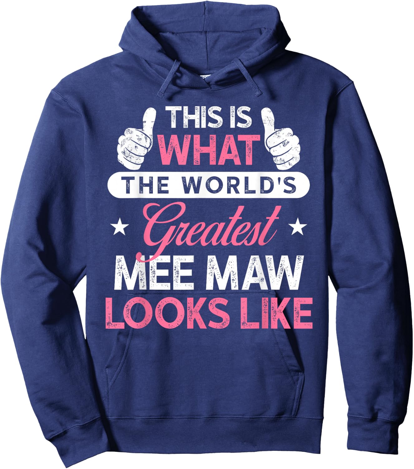 Mee Maw Gift: World's Greatest Mee Maw Hoodie - Hoodie | Navy
