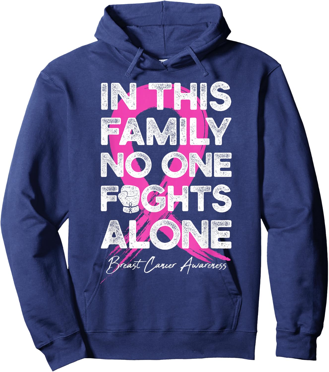 In This Family No One Fight Alone Breast Cancer Warrior Hoodie - Hoodie | Navy