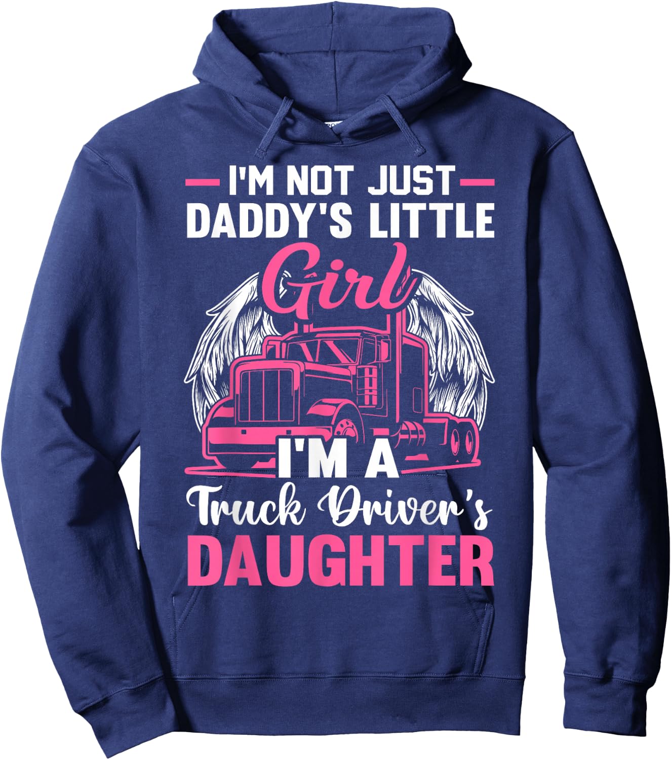 Trucker Daddy's Little Girl Truck Driver's Daughter Hoodie - Hoodie | Navy