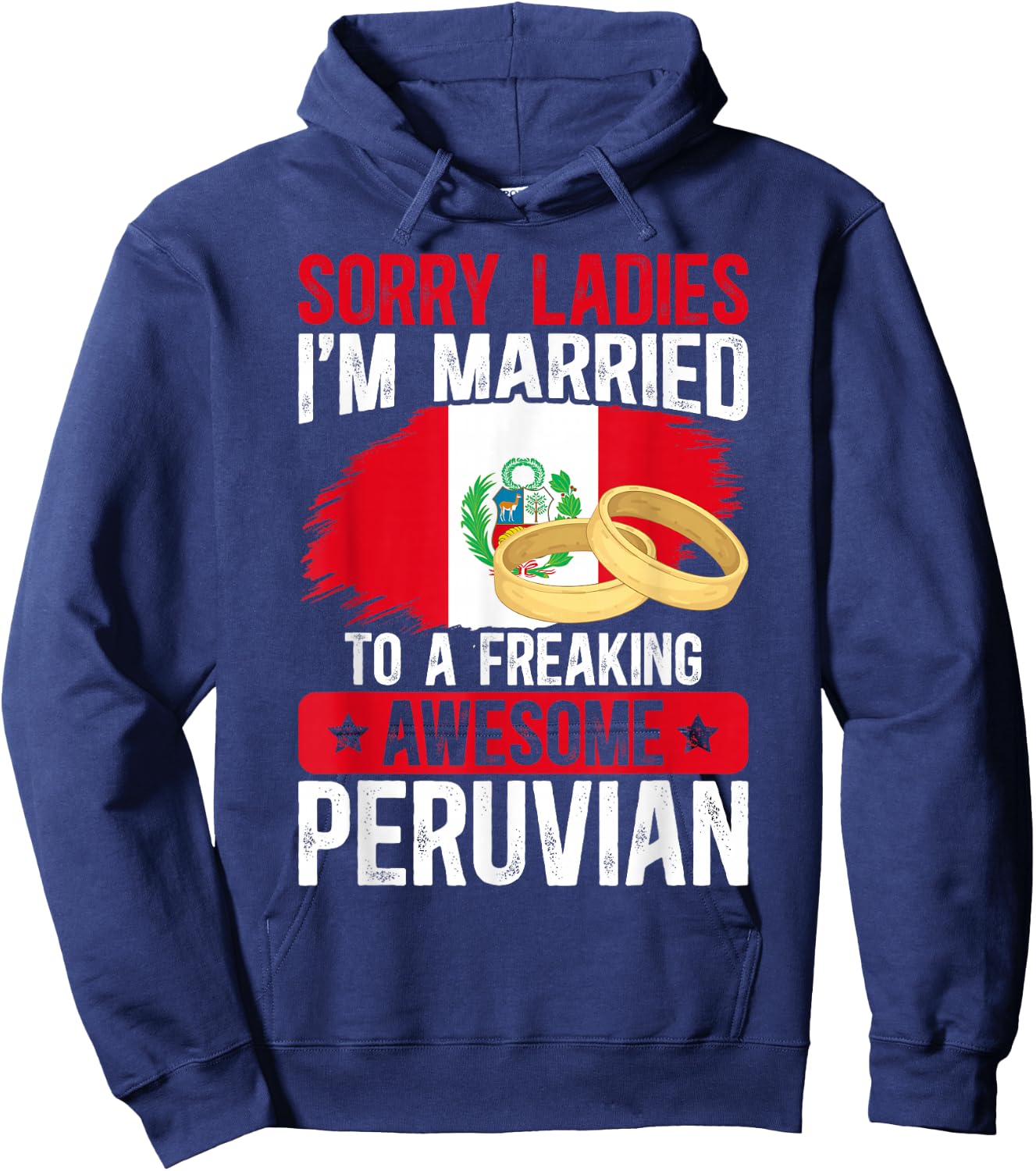 I'm Married to Peruvian Wife Husband of A Peruvian Wife Hoodie - Hoodie | Navy