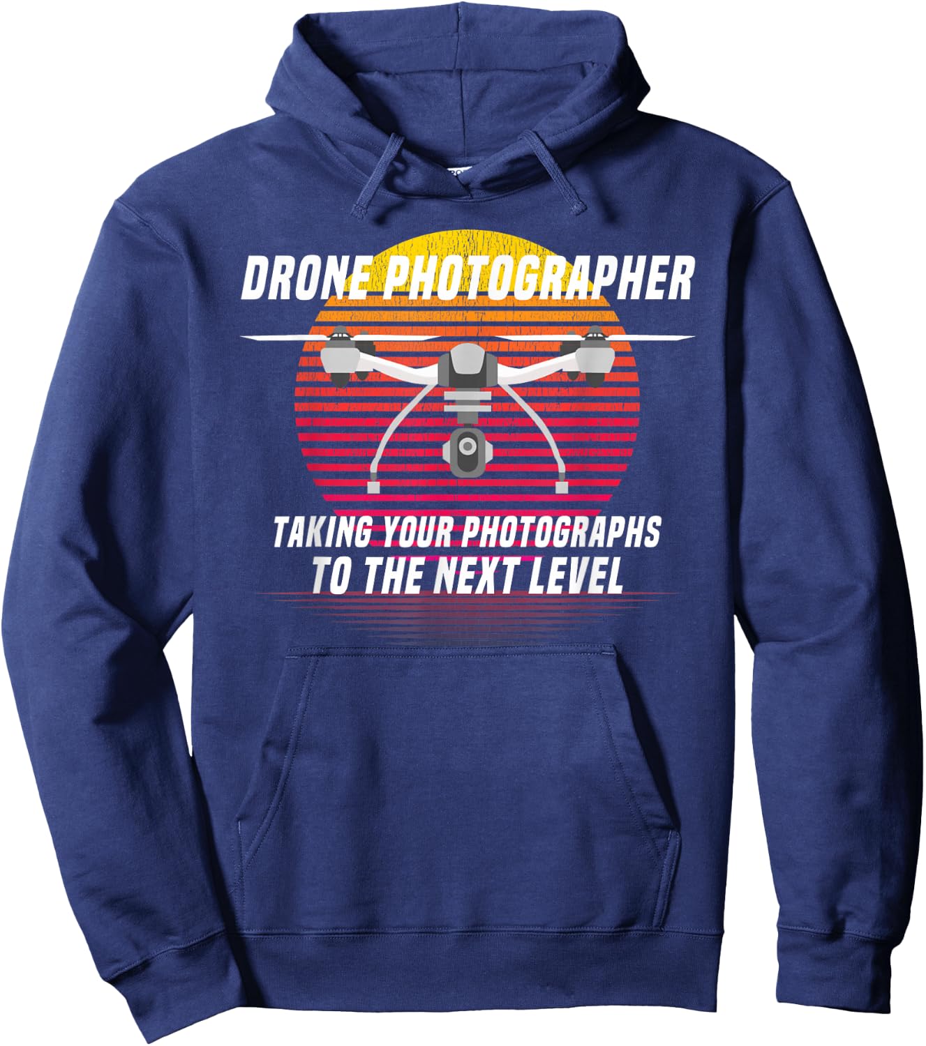 Drone Photography Quote Design for Drone Photographers Hoodie - Hoodie | Navy