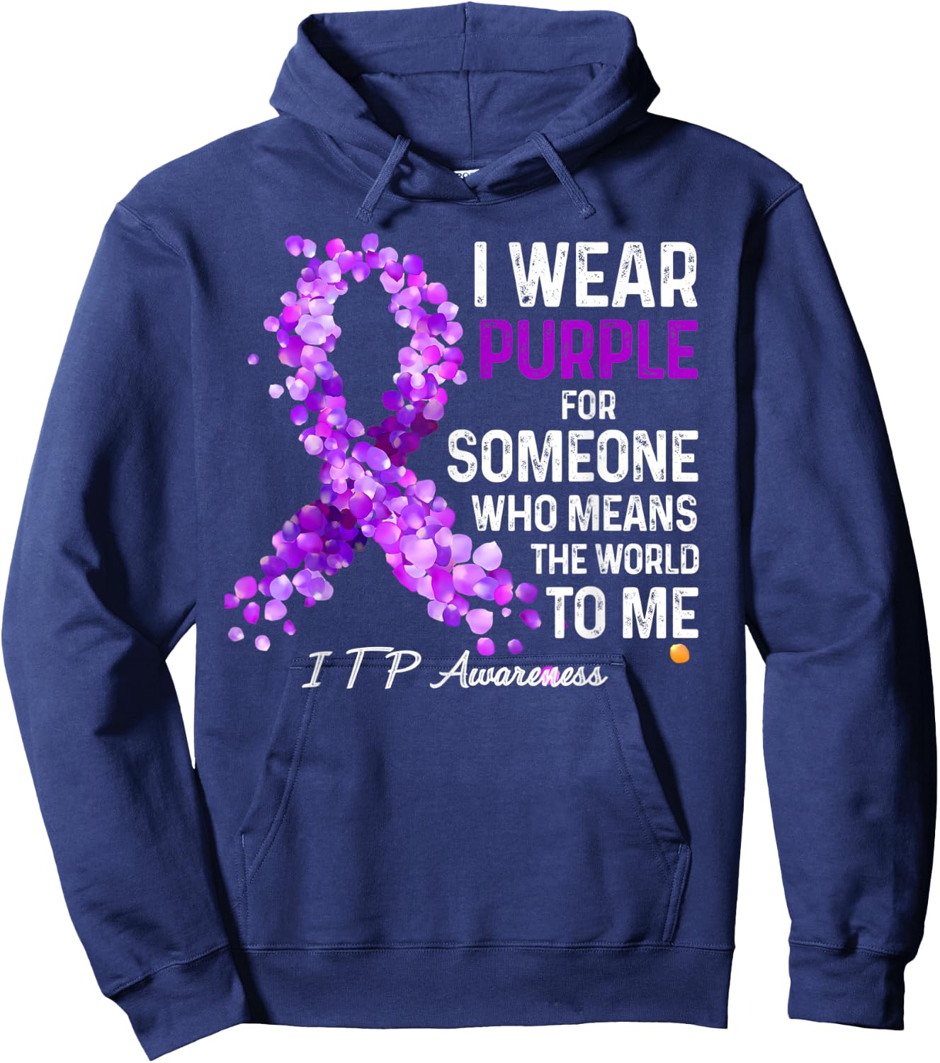 I Wear Purple For Someone Special ITP Awareness Hoodie - Hoodie | Navy