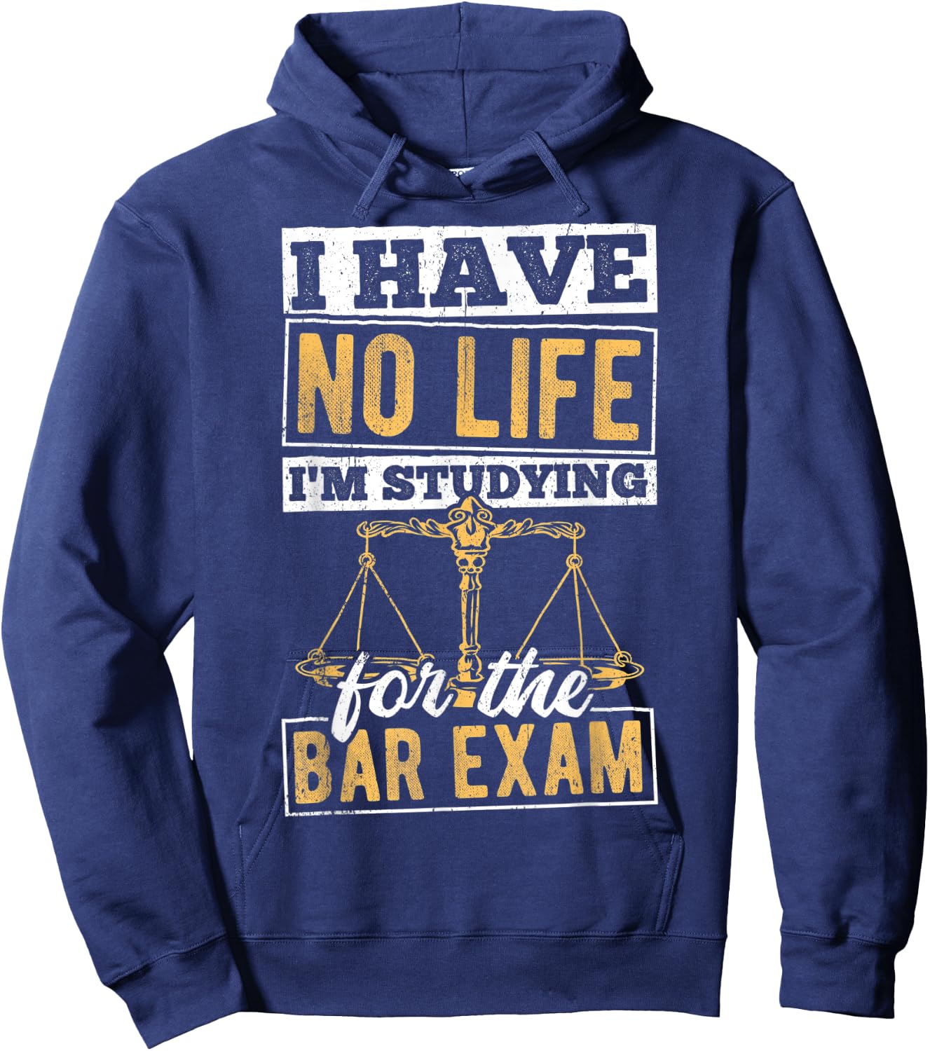I have no life I'm studying for the bar - lawyer attorney Hoodie - Hoodie | Navy