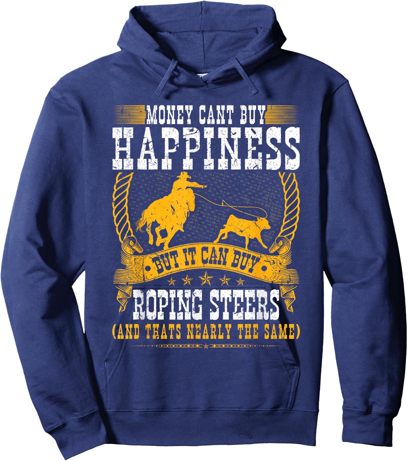 Calf Roping Steer Quote Cowboy Rodeo Breakaway Roping Hoodie - Hoodie | Navy
