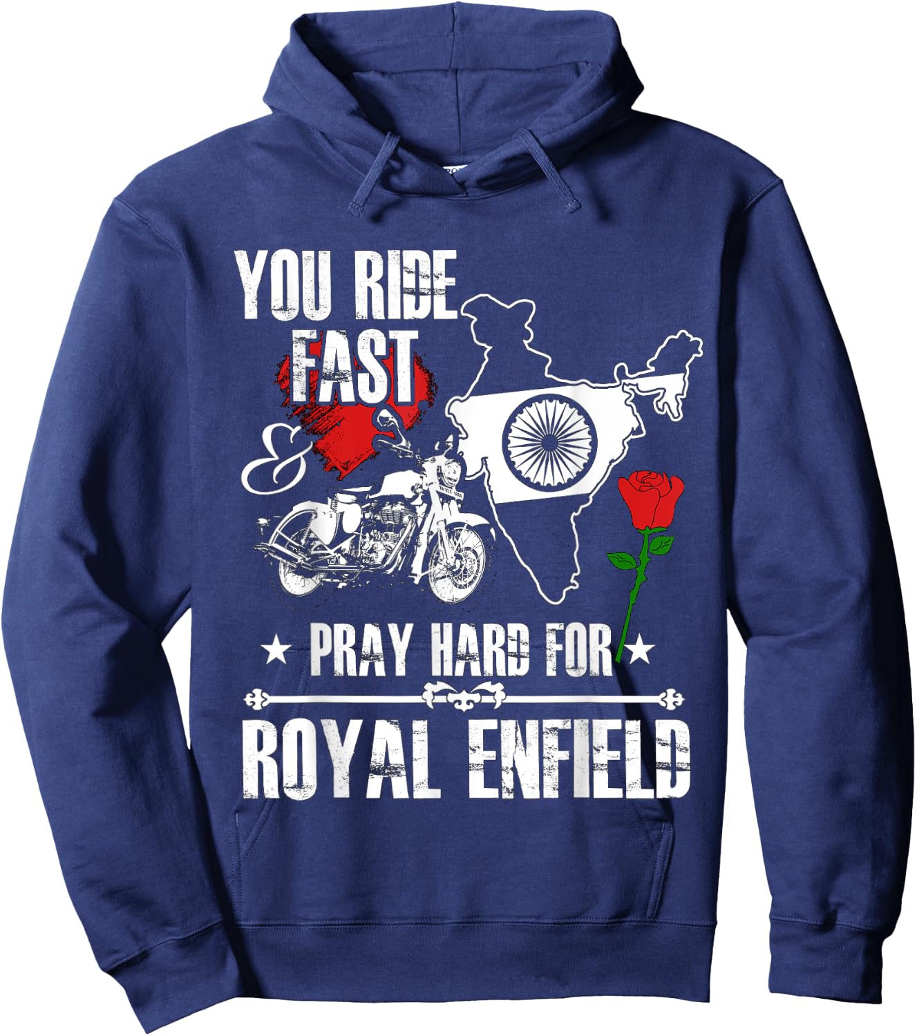 You Ride Fast & Pray Hard For Royal Enfield T shirt Hoodie - Hoodie | Navy