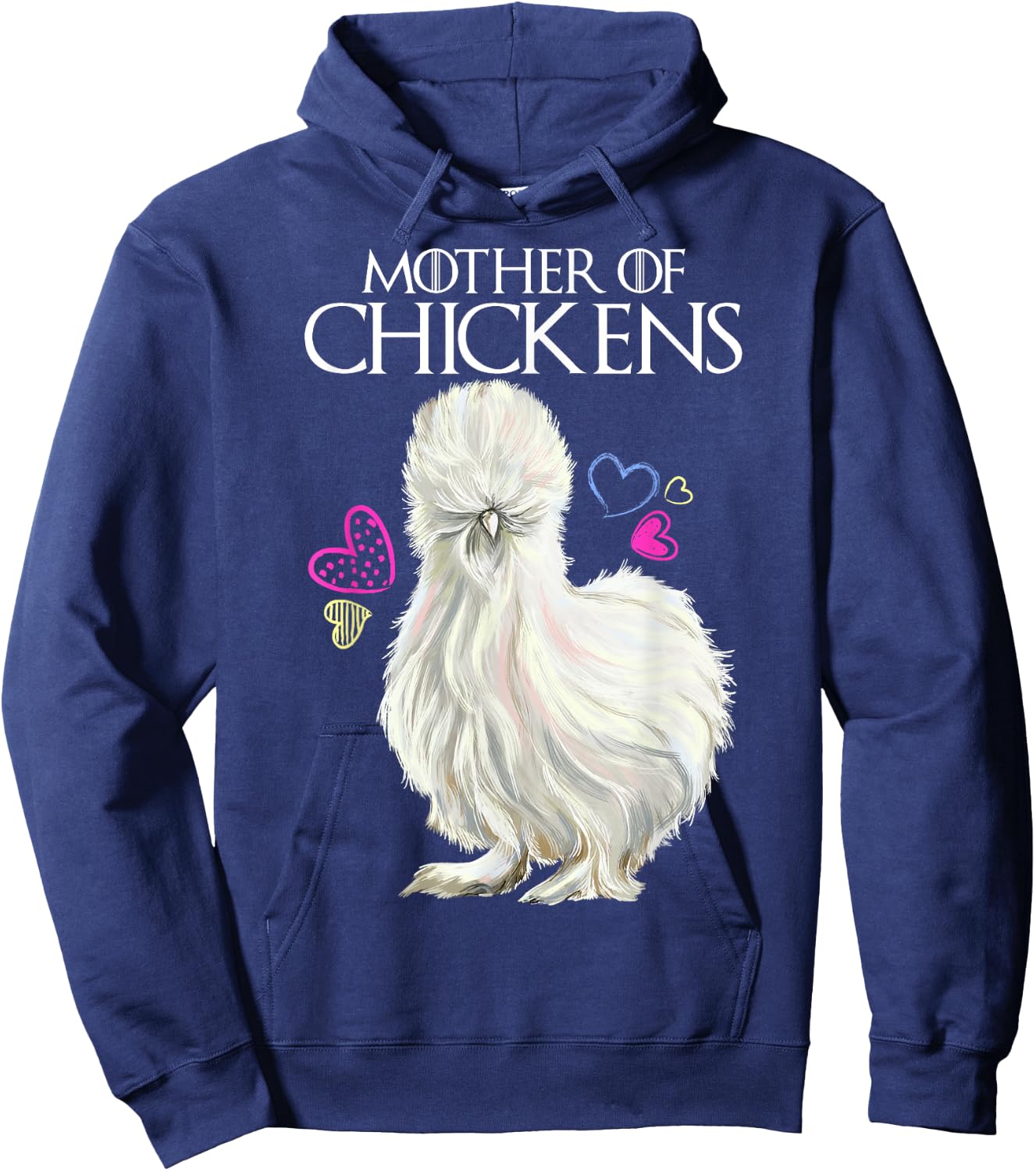 Mother of Chickens, Silkie Hen Hoodie - Hoodie | Navy