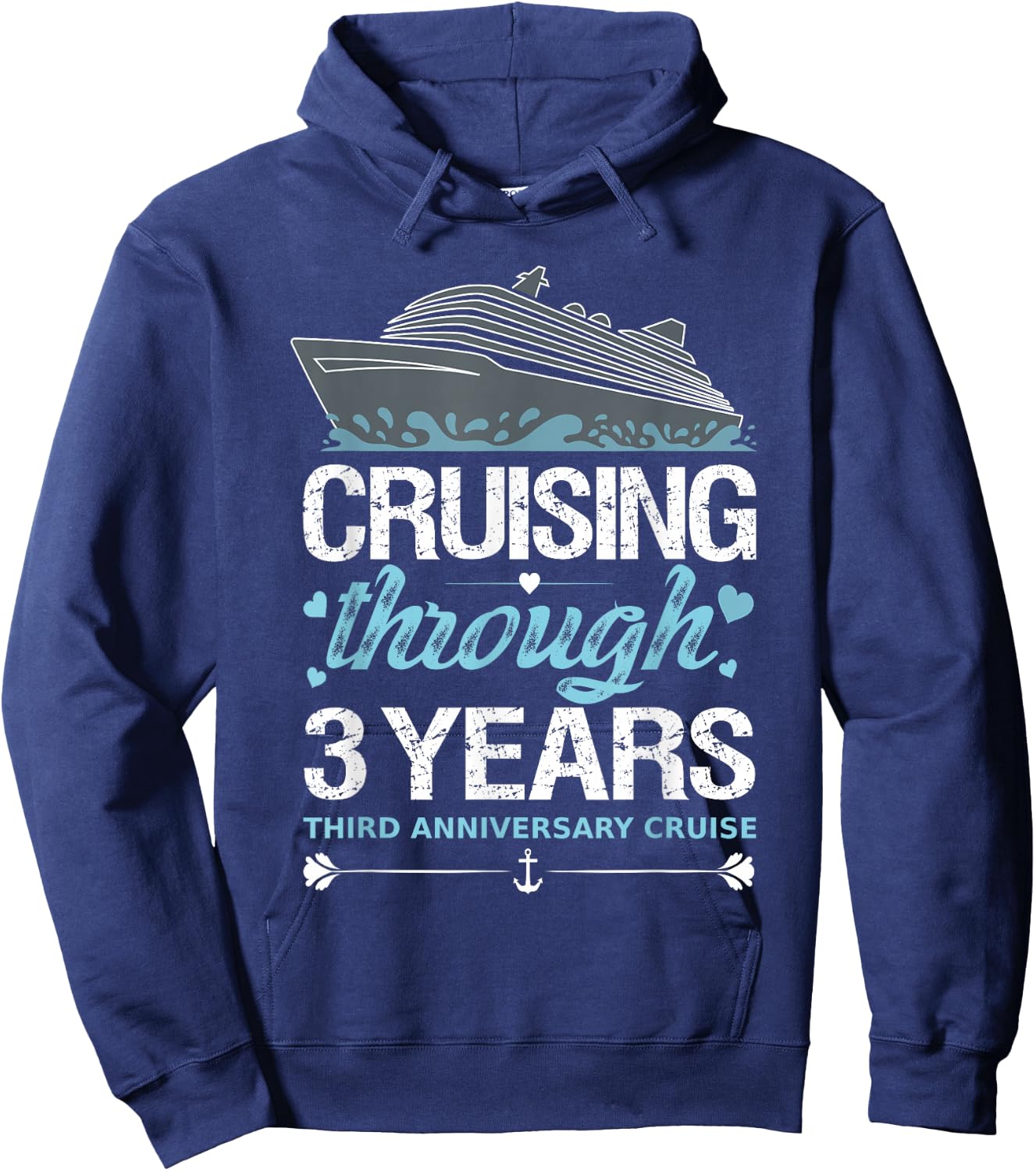 Cruising Through 3 Years 3rd Anniversary Cruise Wedding Hoodie - Hoodie | Navy