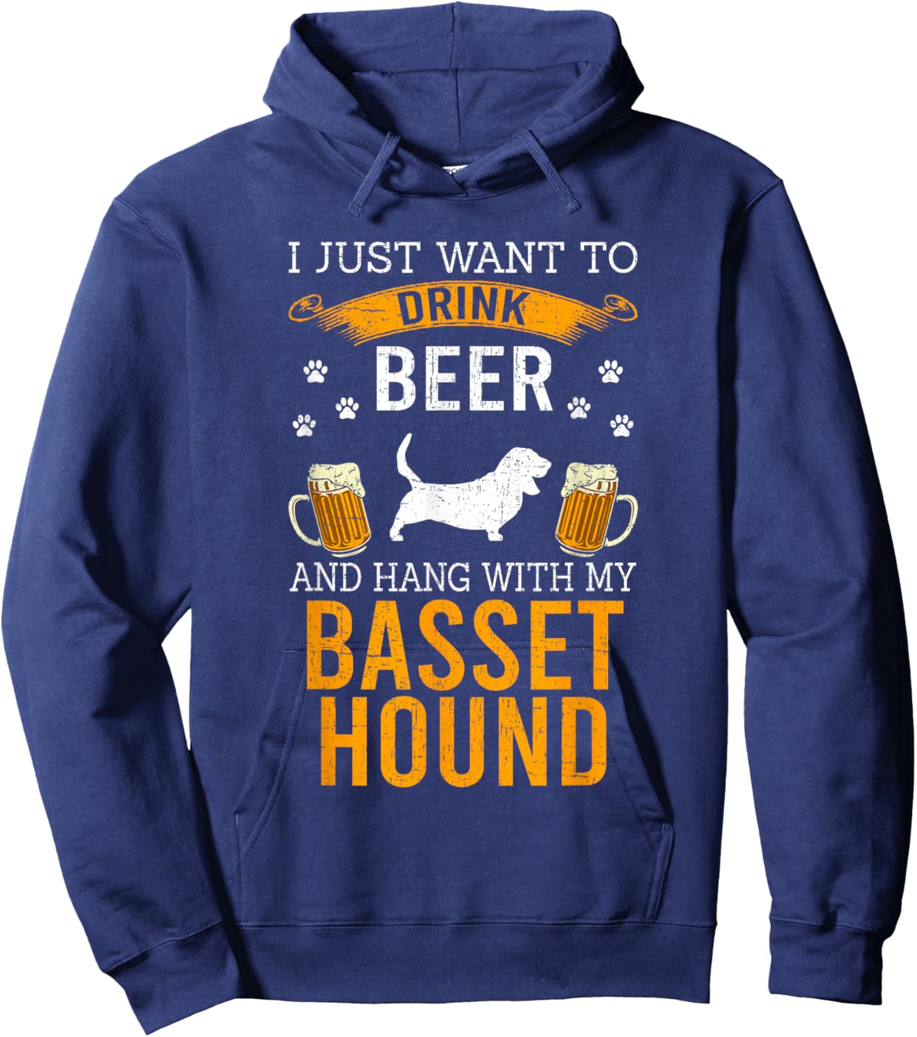 I Just Want To Drink Beer & Hang With My Basset Hound Hoodie - Hoodie | Navy