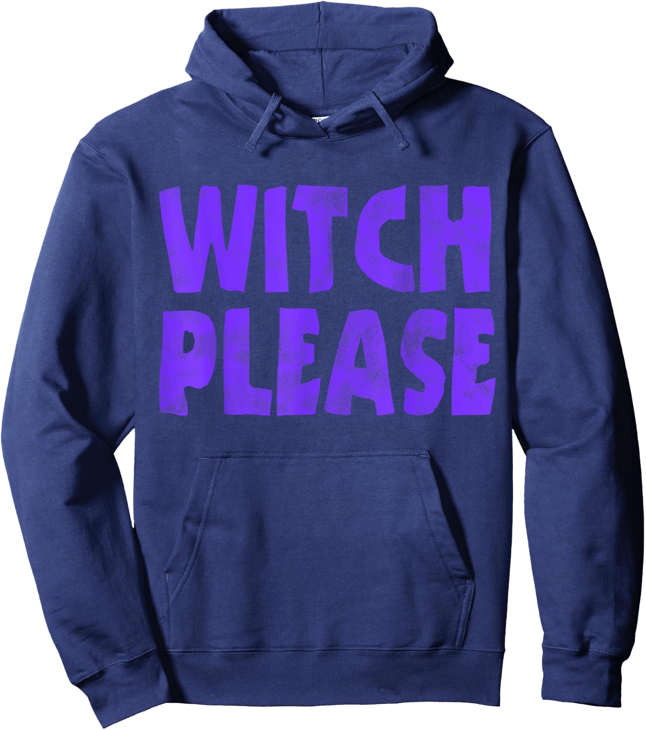 Witch Please Funny Halloween Party Costume Hoodie - Hoodie | Navy
