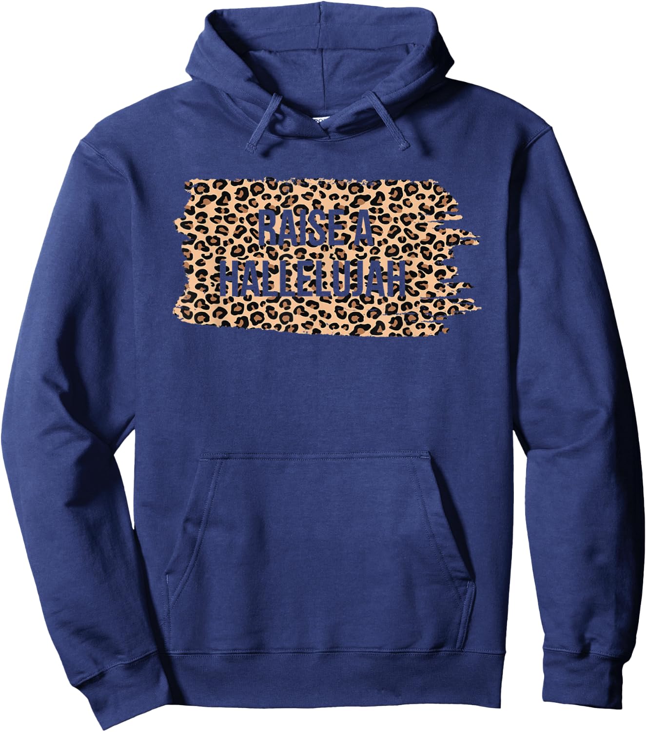 Leopard Raise A Hallelujah Christian Faith Religion Xmas Hoodie - Hoodie | Navy