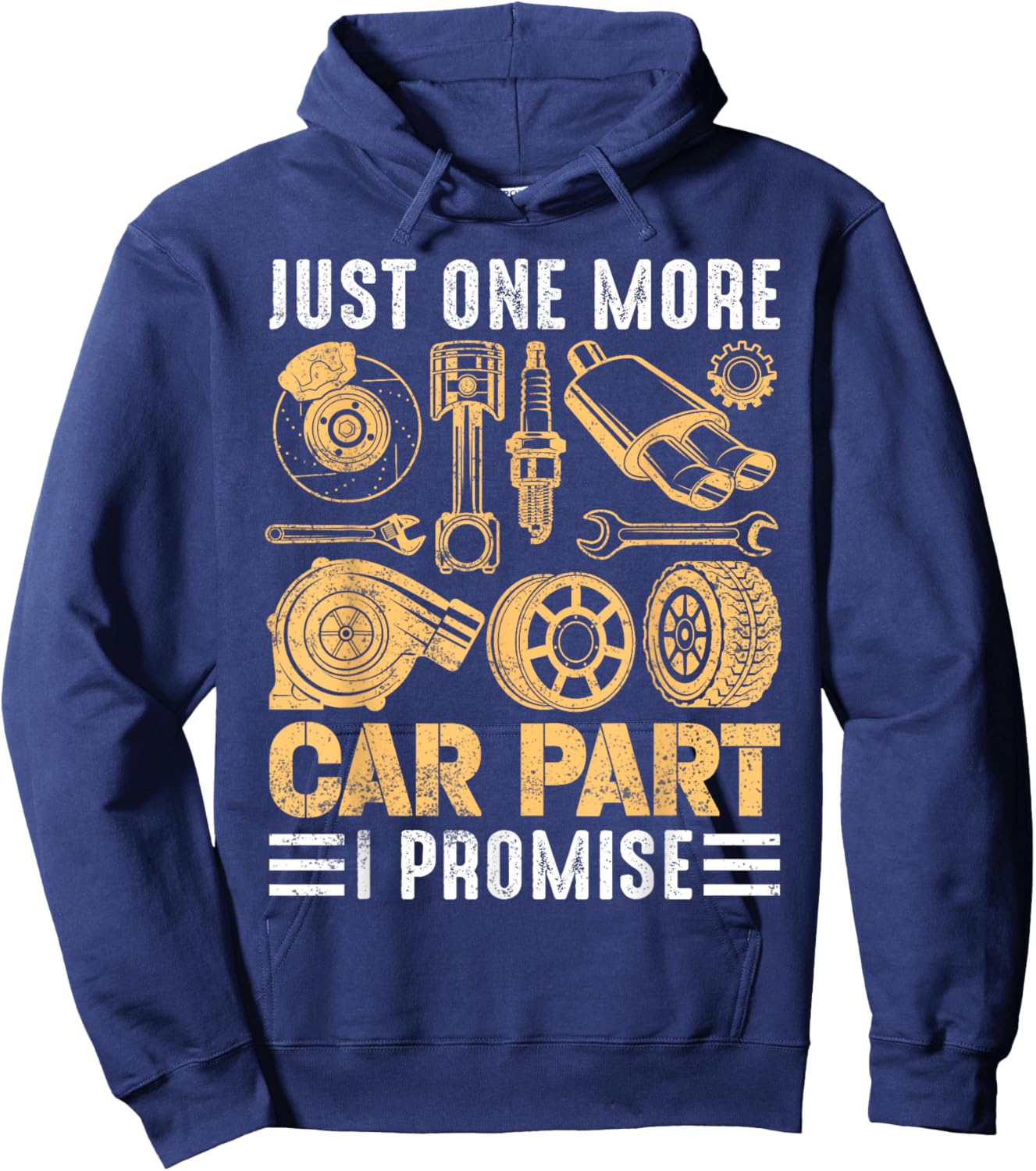 Just One More Car Part I Promise Funny Mechanic Hoodie - Hoodie | Navy