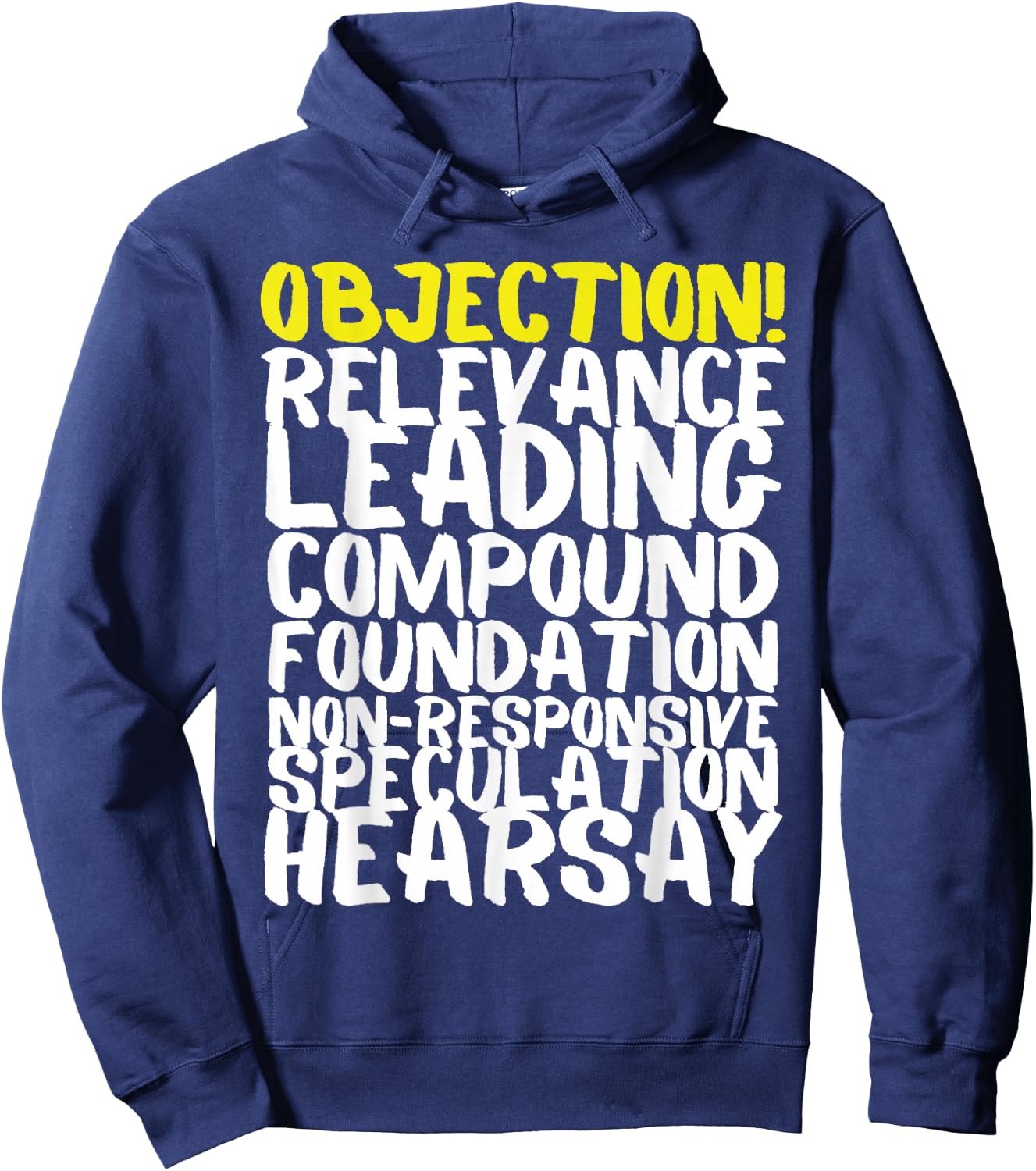 Objection Relevance Leading Compound Foundation Hearsay Hoodie - Hoodie | Navy