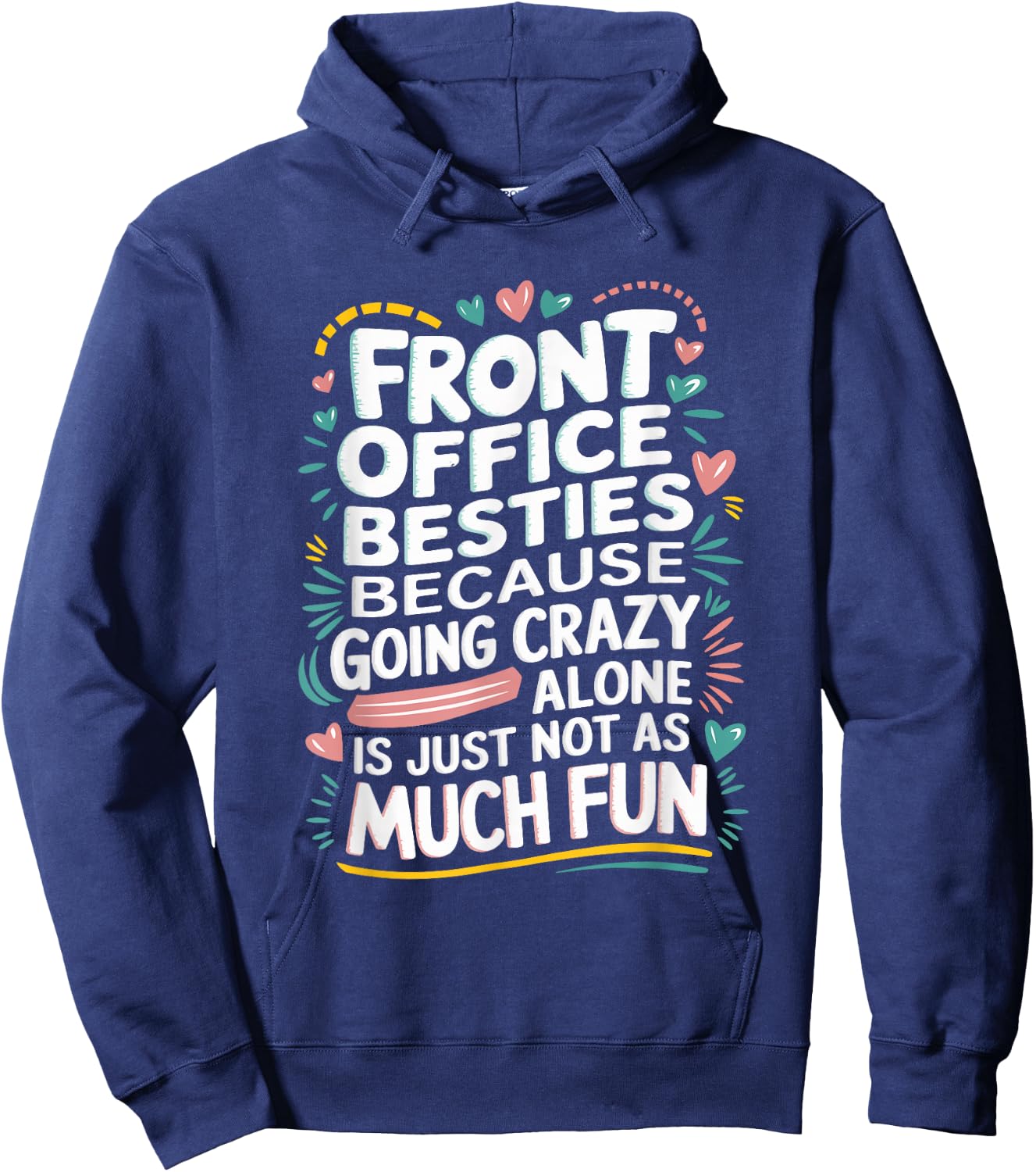Front office besties, Office Team Assistant Hoodie - Hoodie | Navy