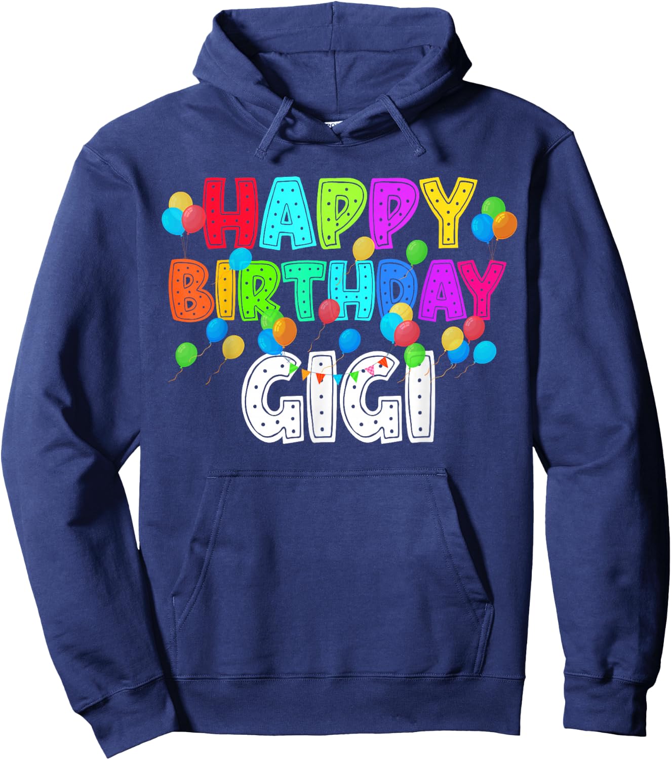 Happy Birthday Gigi Funny B-Day Family Party Matching Hoodie - Hoodie | Navy
