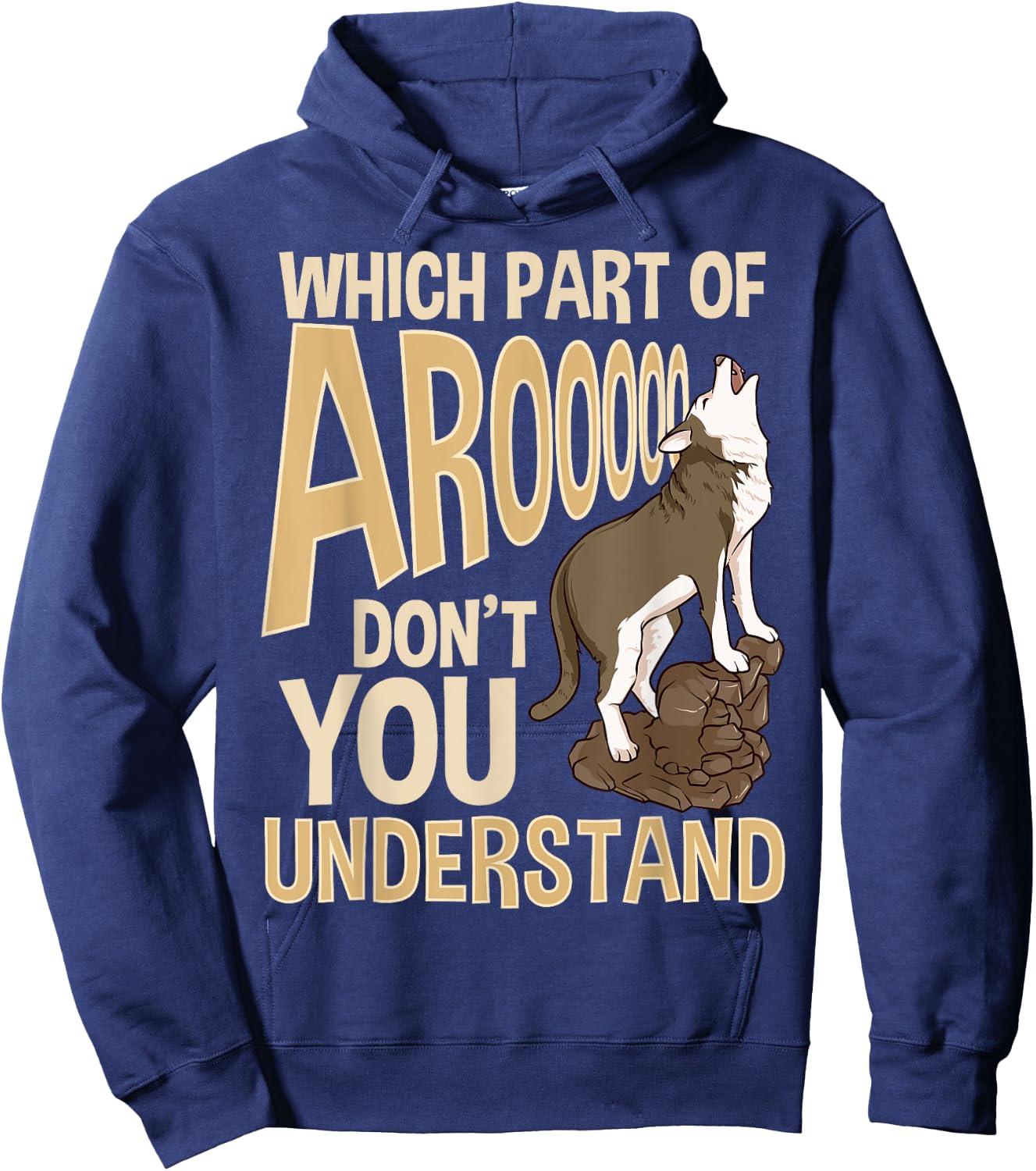 Which Part Of Aroooo Don't You Understand Husky Dog Hoodie - Hoodie | Navy