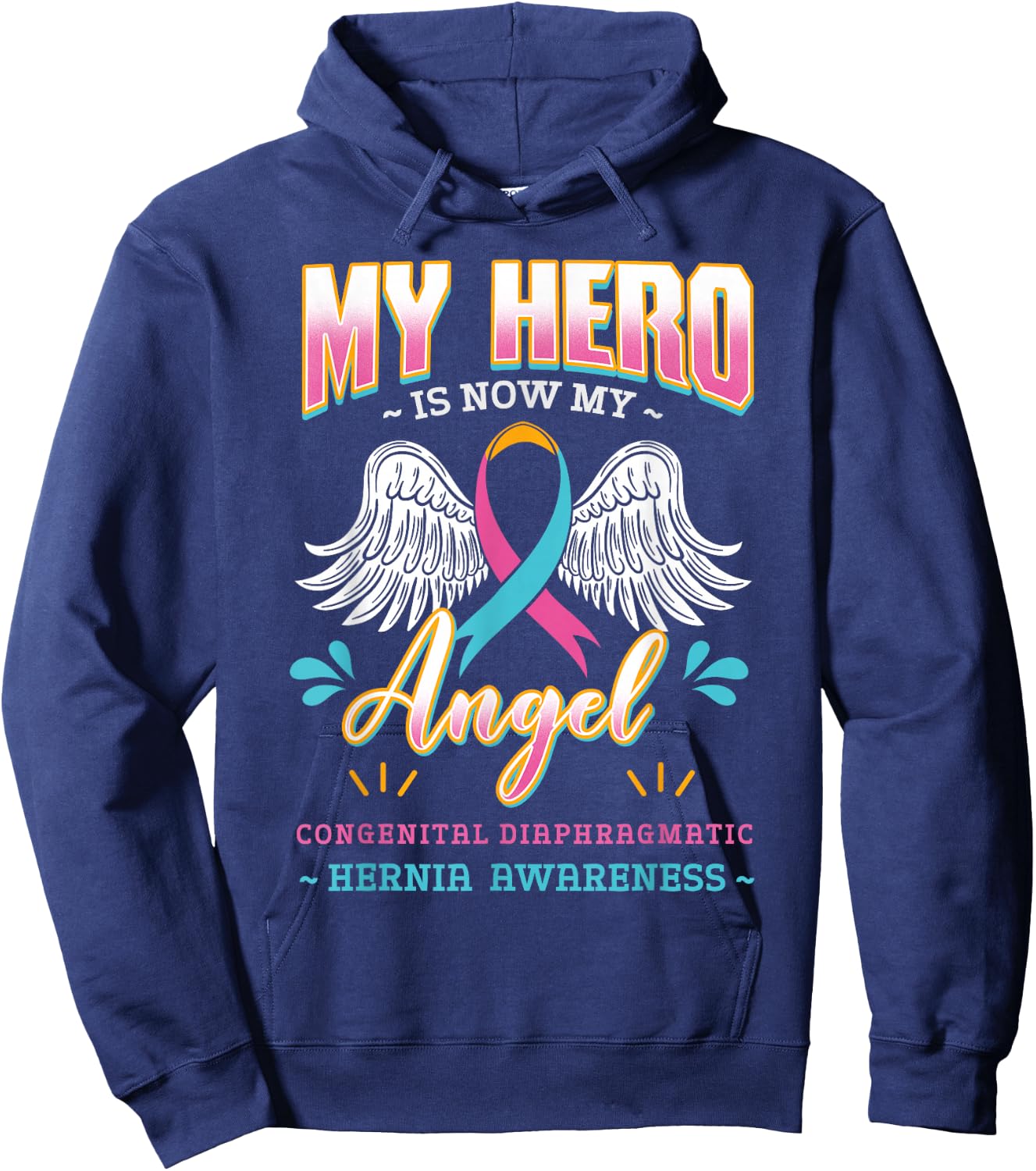 My Hero Is Now My Angel CDH Congenital Diaphragmatic Hernia Hoodie - Hoodie | Navy