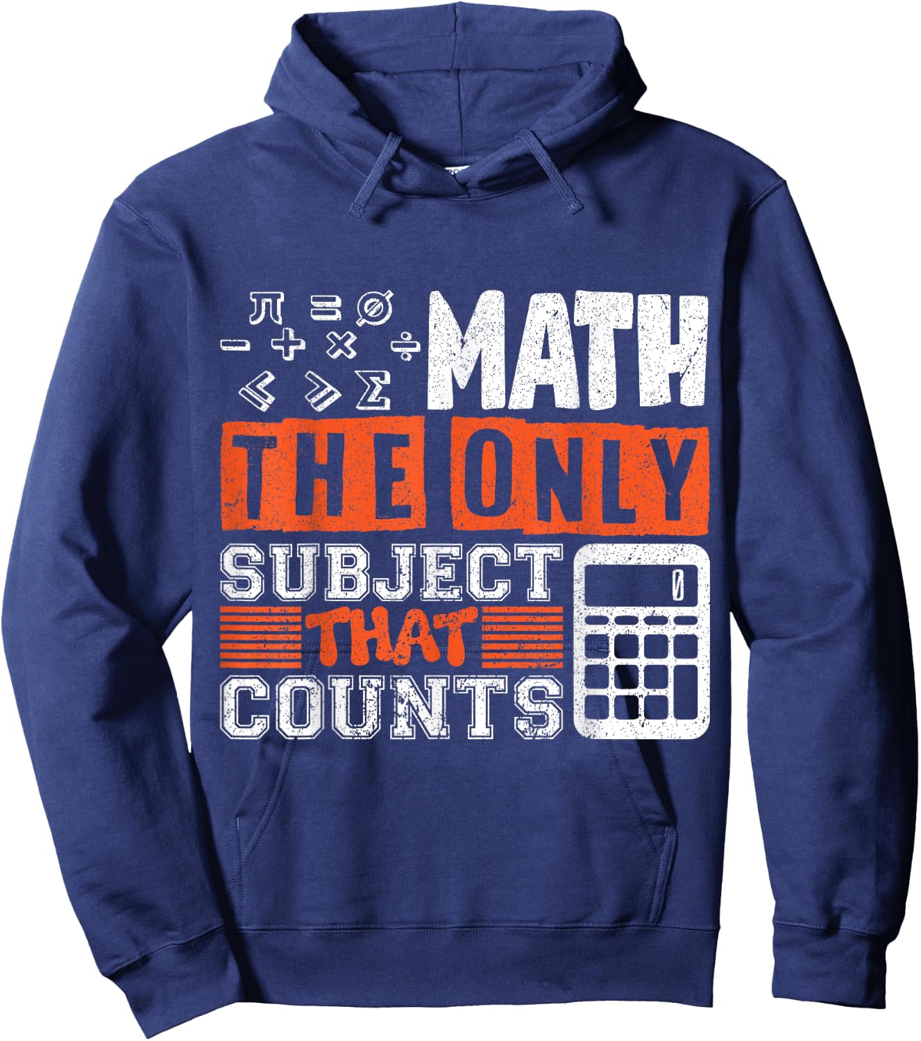 Math the only subject that counts math teacher Men Women Hoodie - Hoodie | Navy