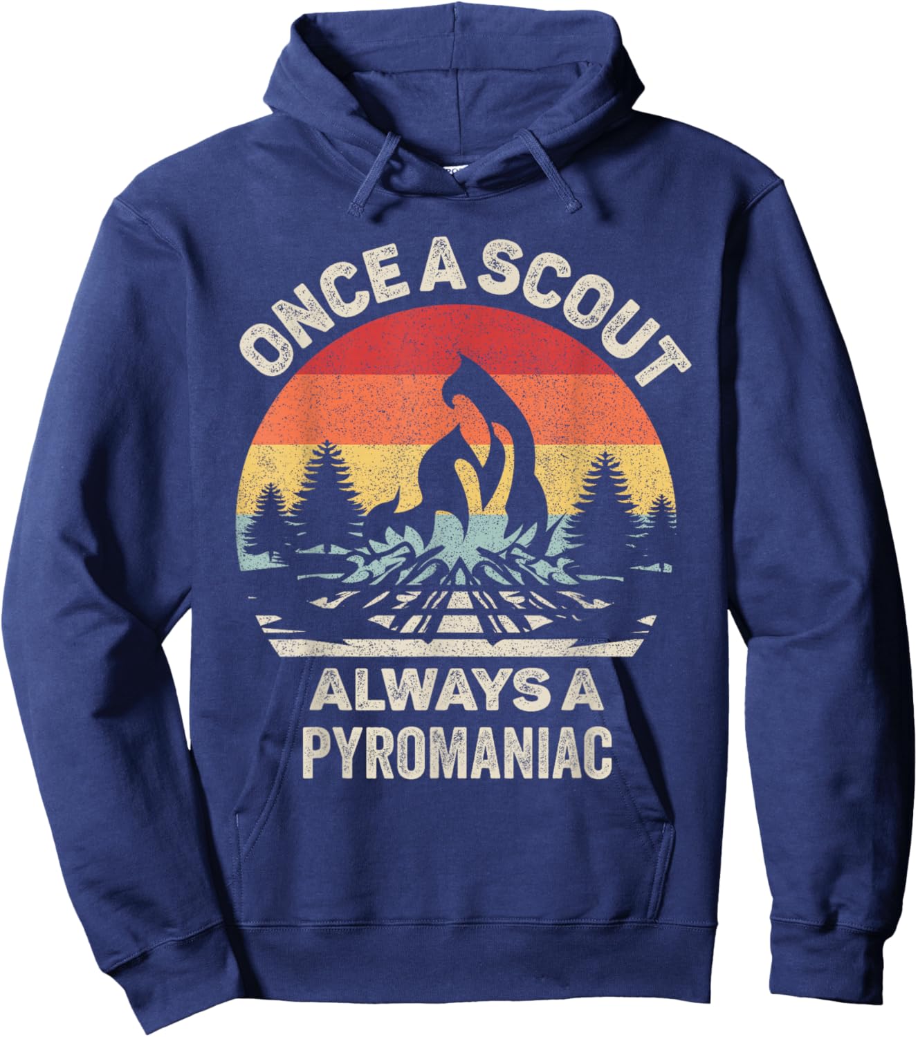 Vintage Retro Once A Scout Always A Pyromaniac Hoodie - Hoodie | Navy