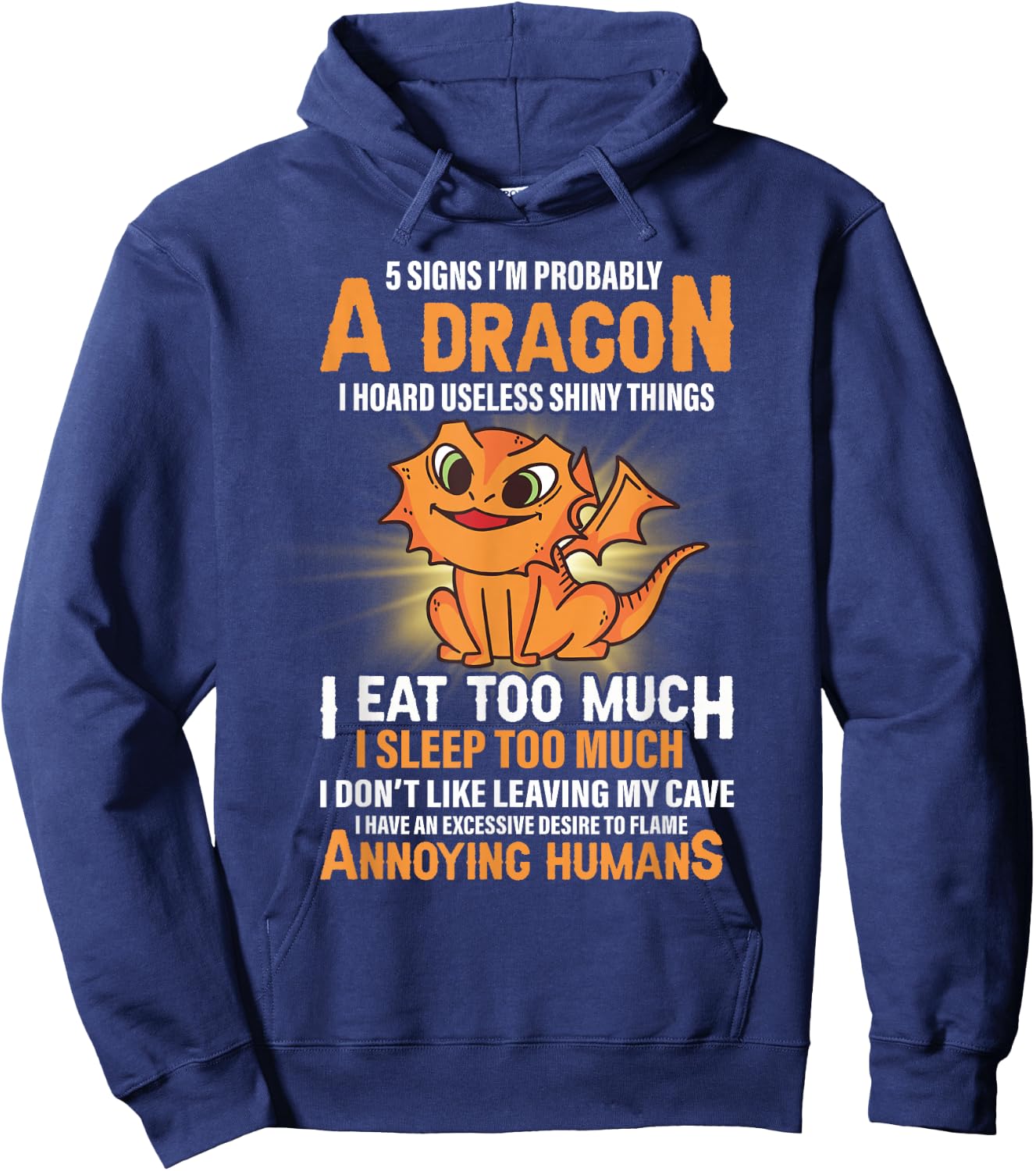 5 Signs That I'm Probably A Dragon Dragon Lover Hoodie - Hoodie | Navy