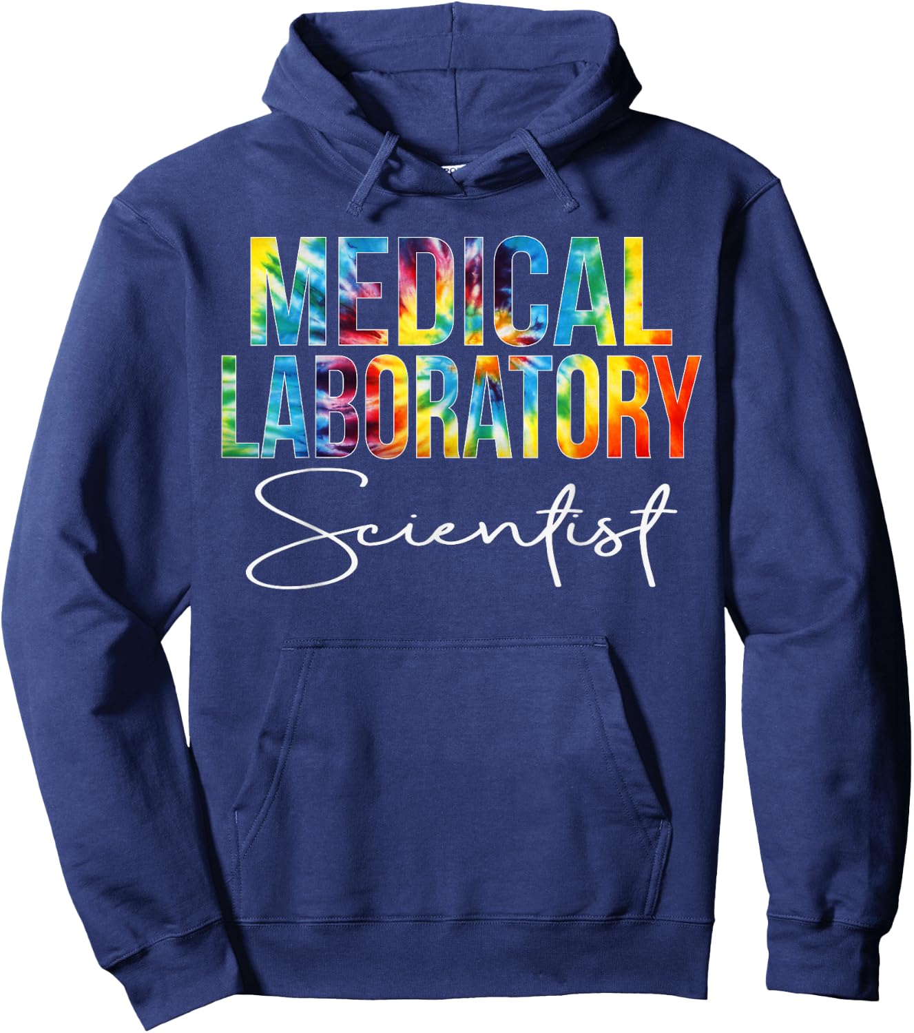 Medical Laboratory Scientist Appreciation Day Tie Dye Women Hoodie - Hoodie | Navy