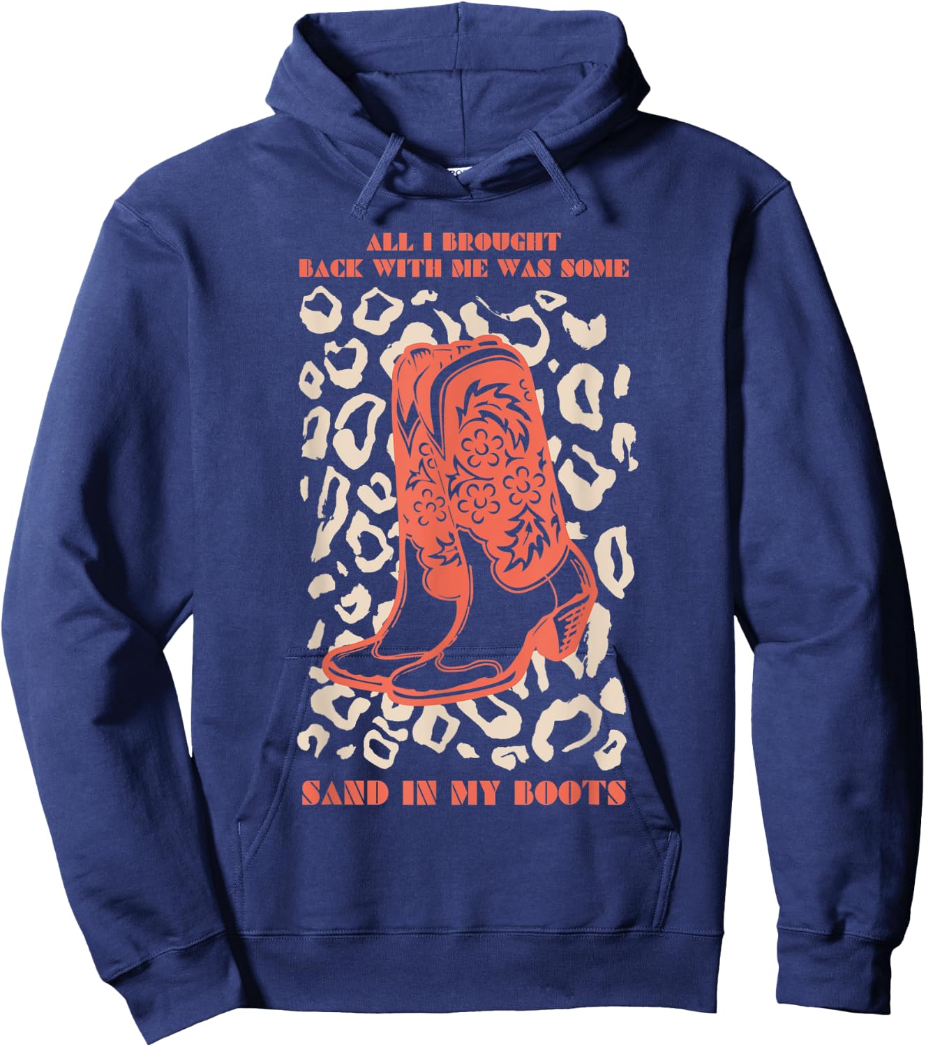 Country Music Southern Cowboy Funny Sand In My Boots Hoodie - Hoodie | Navy