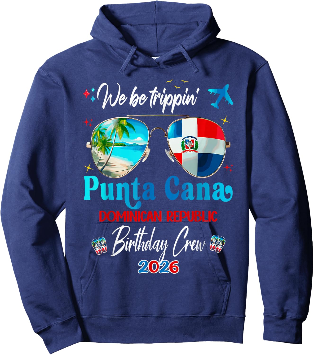 Punta Cana Vacay Dominican Republic Birthday Trip 2026 Hoodie - Hoodie | Navy