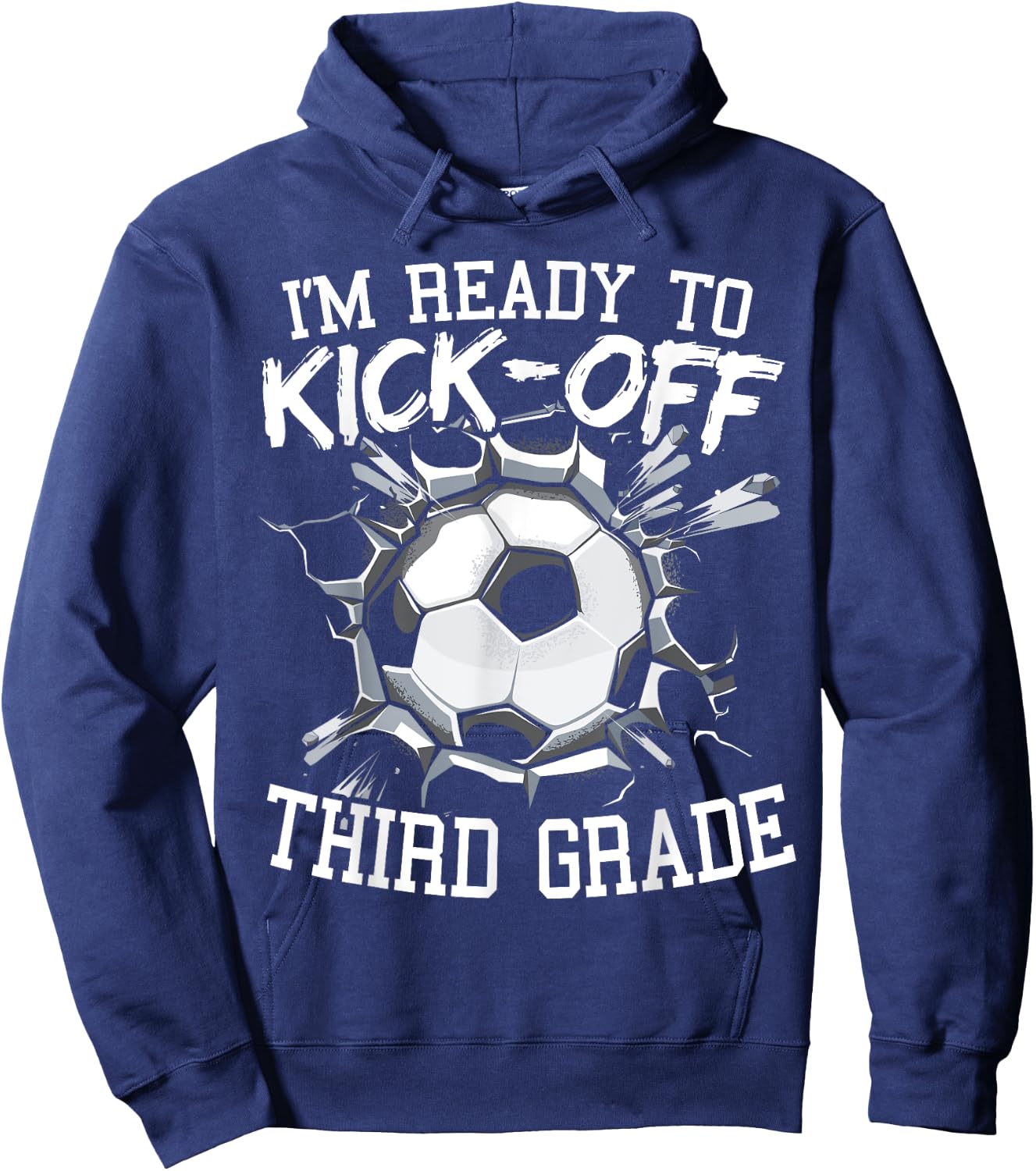 I'm Ready To Kick-Off Third Grade First Day Of School Hoodie - Hoodie | Navy