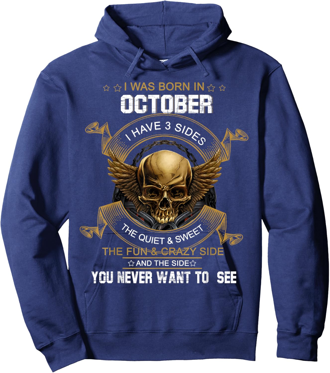 I Was Born In October I Have 3 Sides Skull Happy Birthday Hoodie - Hoodie | Navy