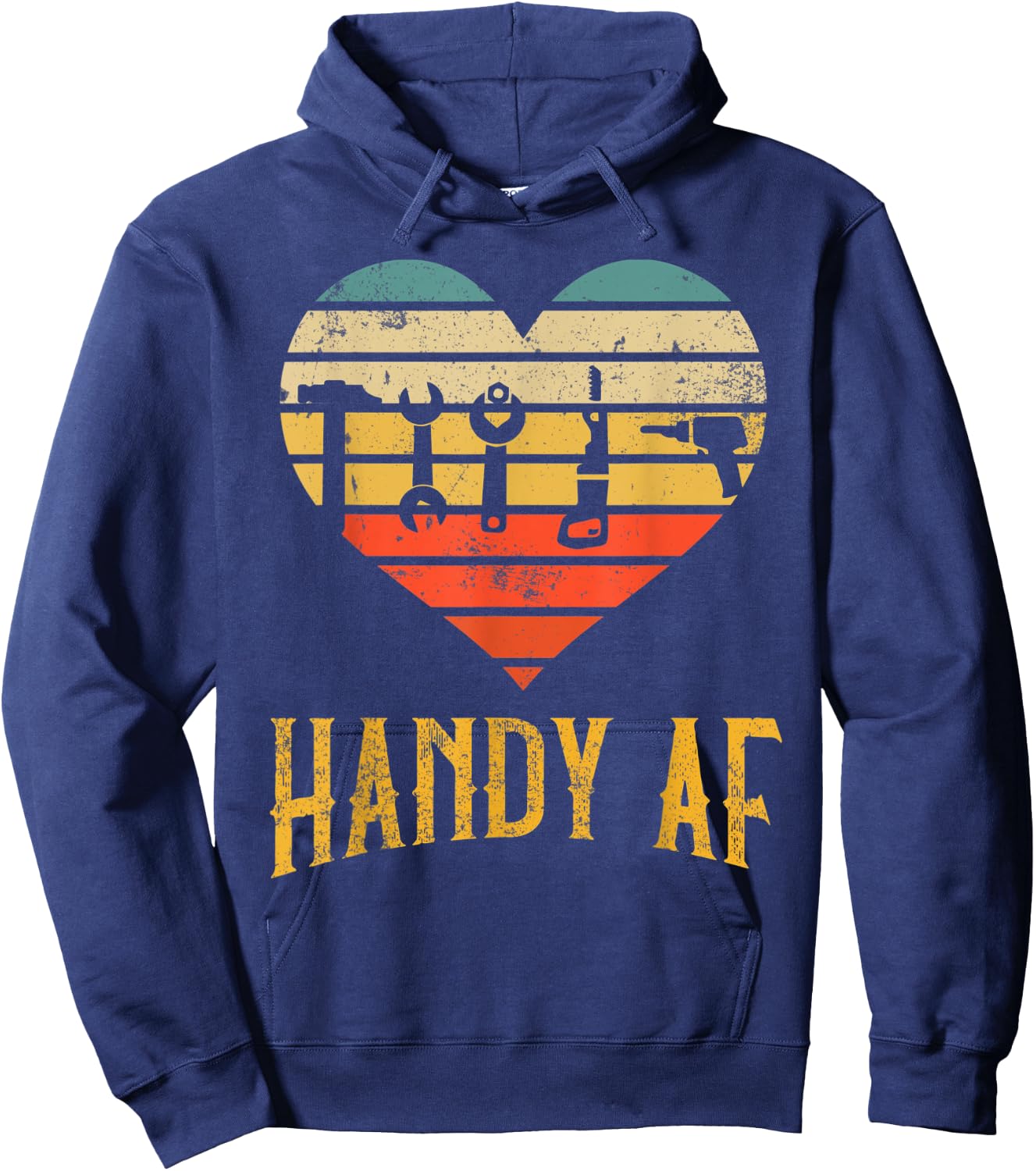 Handy AF Handyman Woodworking Mechanical Tools Gift Hoodie - Hoodie | Navy