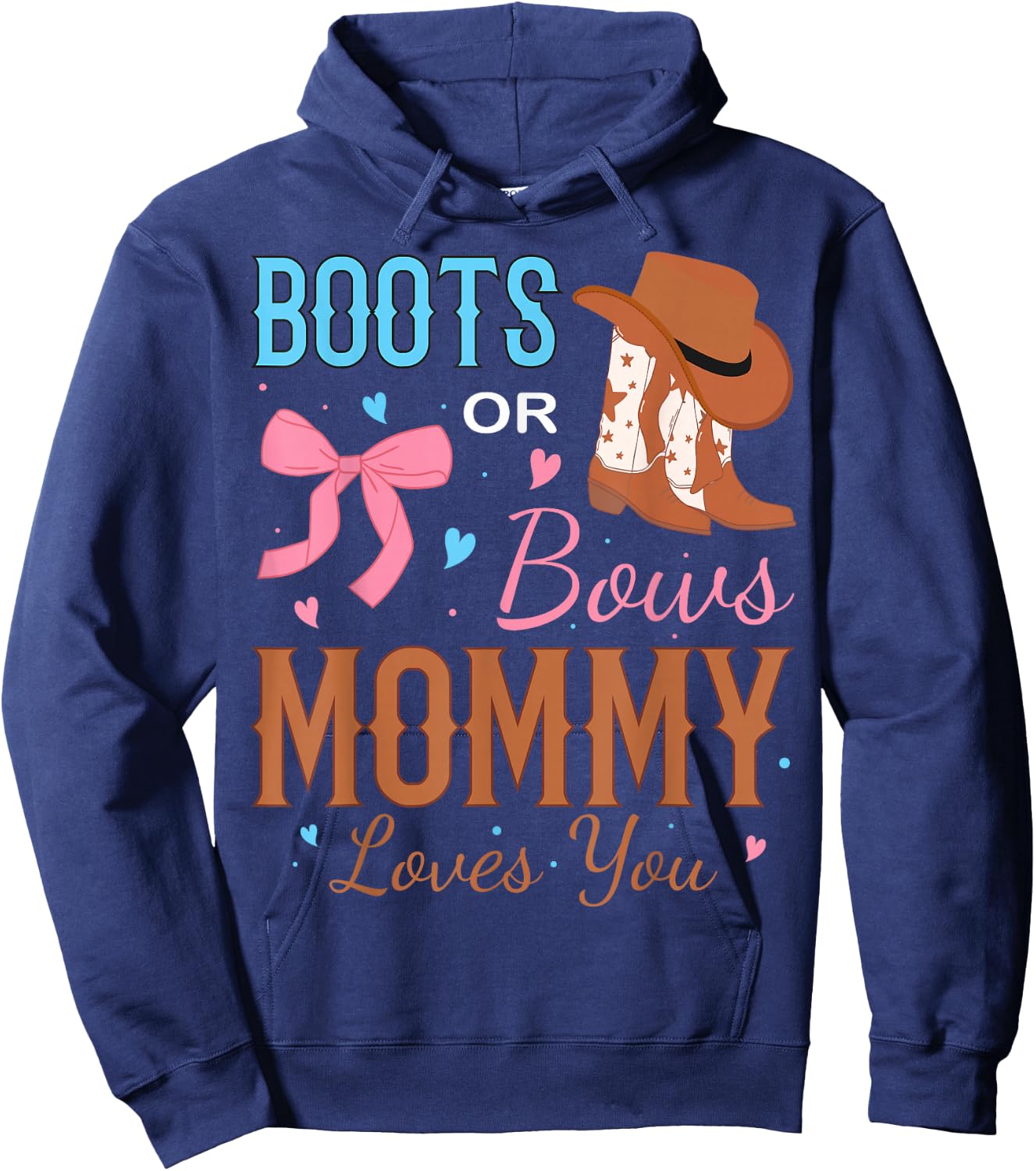 Boots Or Bows Mommy Loves You Gender Reveal Party Hoodie - Hoodie | Navy