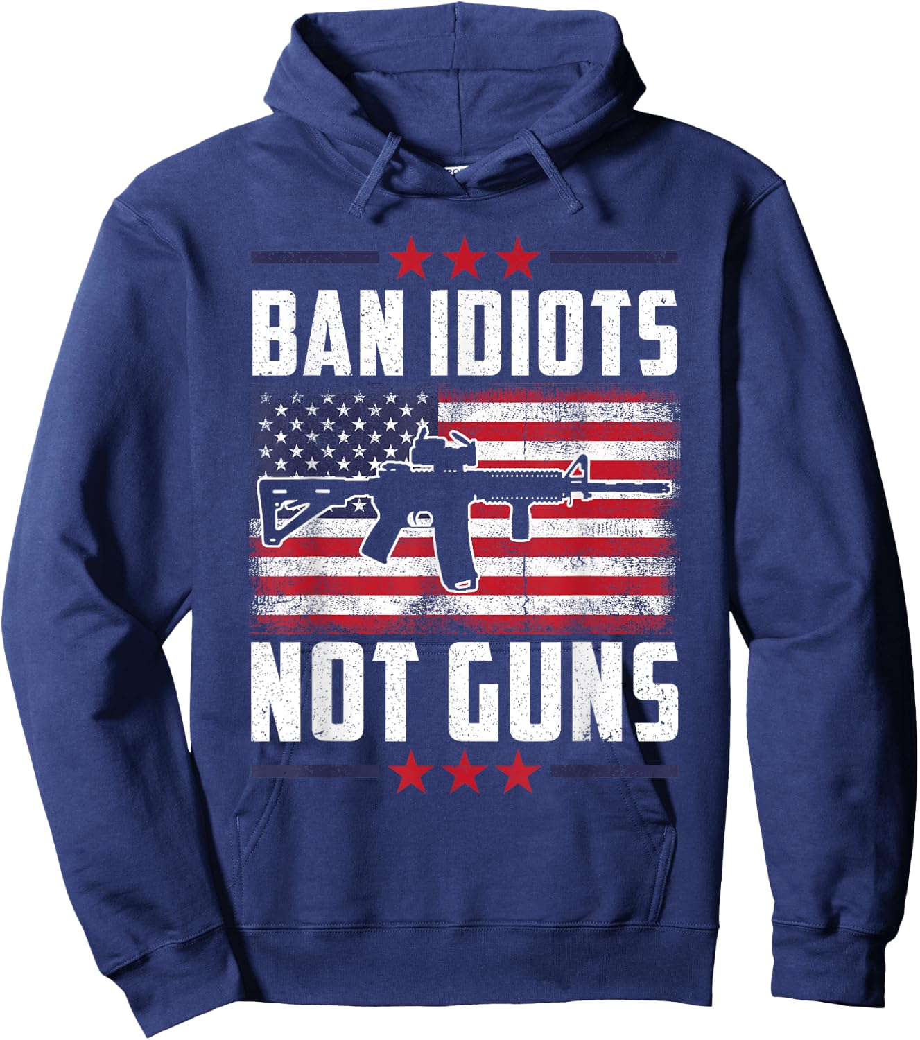 Ban Idiots Not Guns Second Amendment Gun Rights Gun Control Hoodie - Hoodie | Navy
