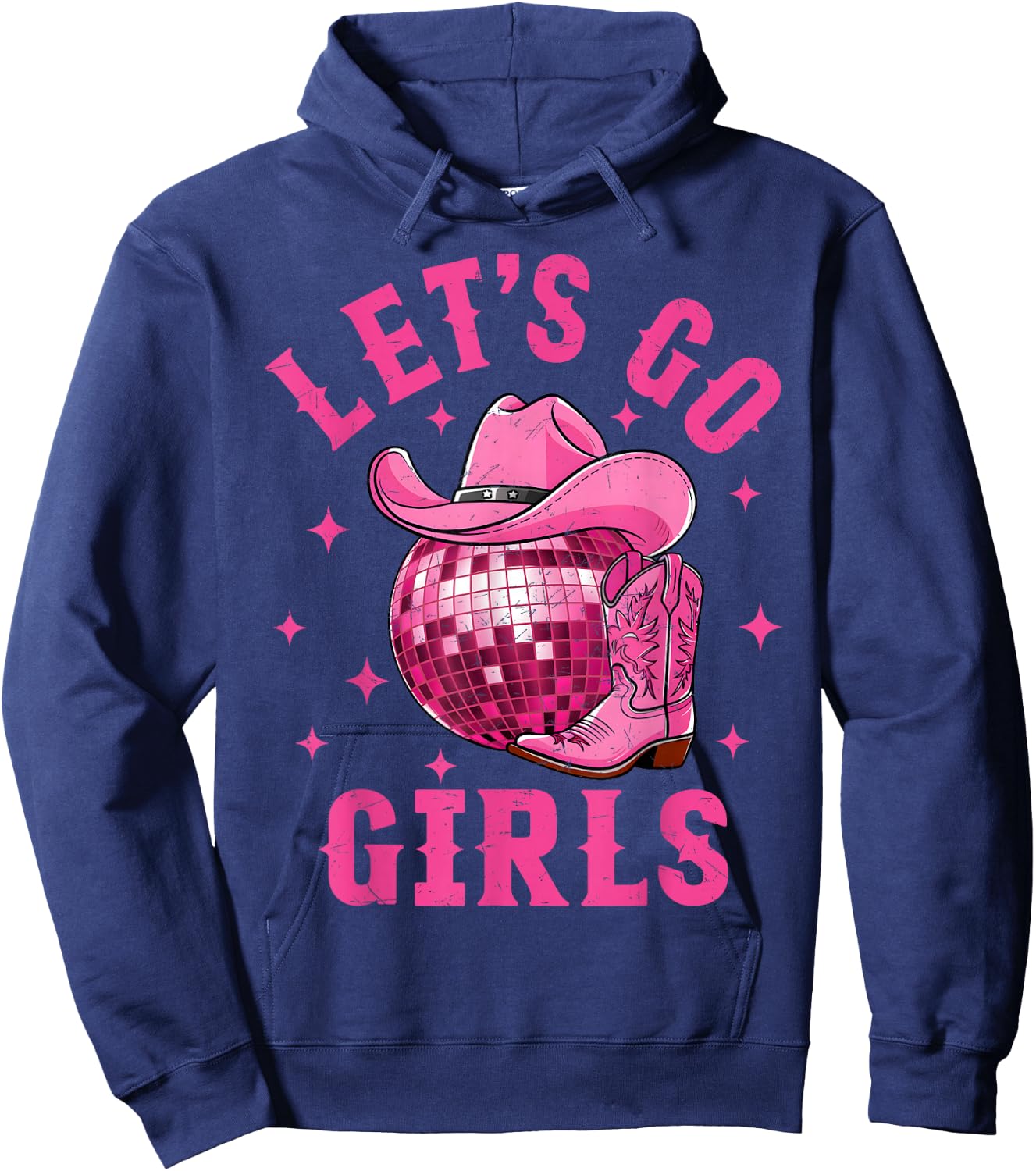Let's Go Girls Western Cowgirl Boot Hat Disco Bachelorette Hoodie - Hoodie | Navy