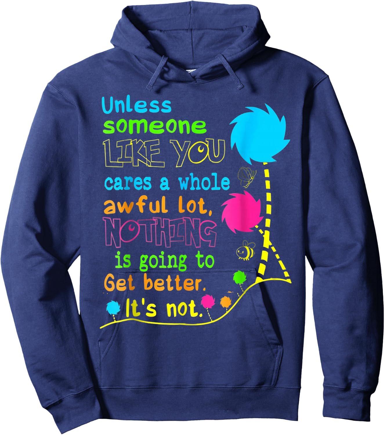 Unless Someone Like You Earth Day Hoodie - Hoodie | Navy