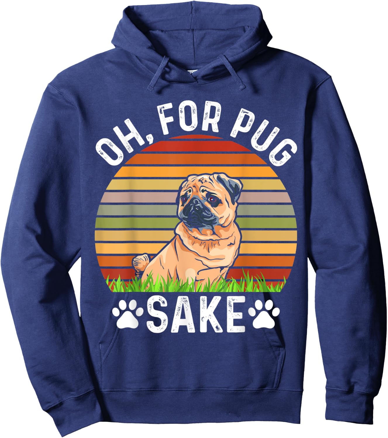 Oh, For Pug Sake, Cute Pug Dog Pugs Outfit Pugs Women Kids Hoodie - Hoodie | Navy
