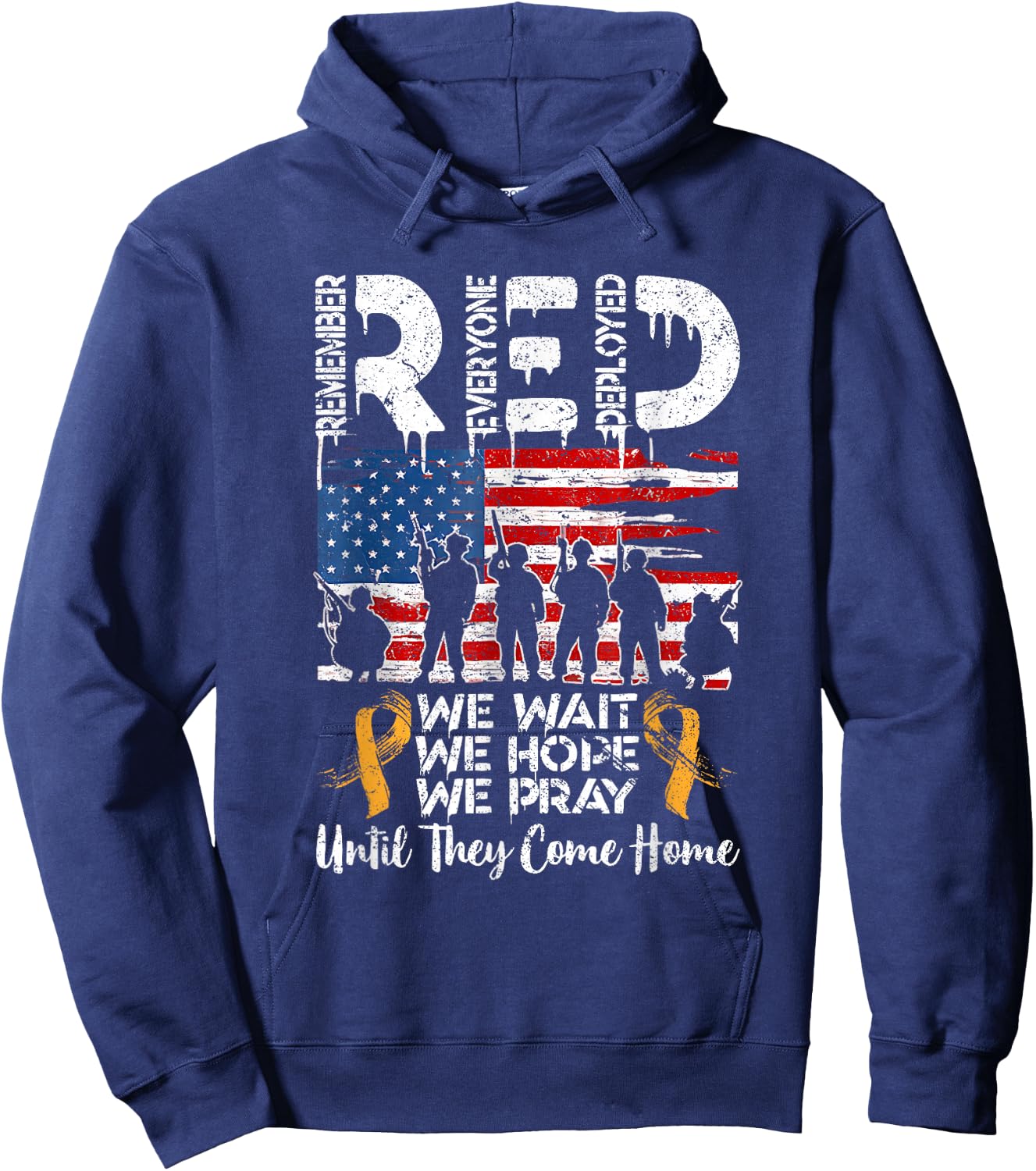 RED We Wait We Hope We Pray Until They Come Home My Soldier Hoodie - Hoodie | Navy