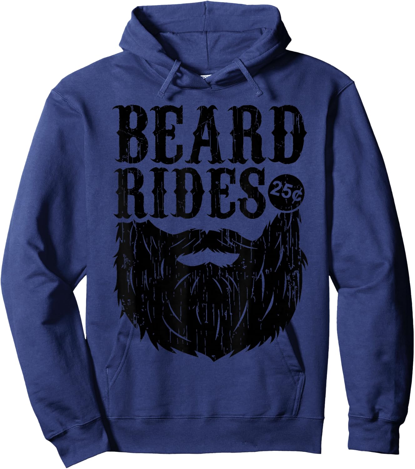 Funny Beard Gift Men Beard Rides 25 Cents Cool Bearded Man Hoodie - Hoodie | Navy