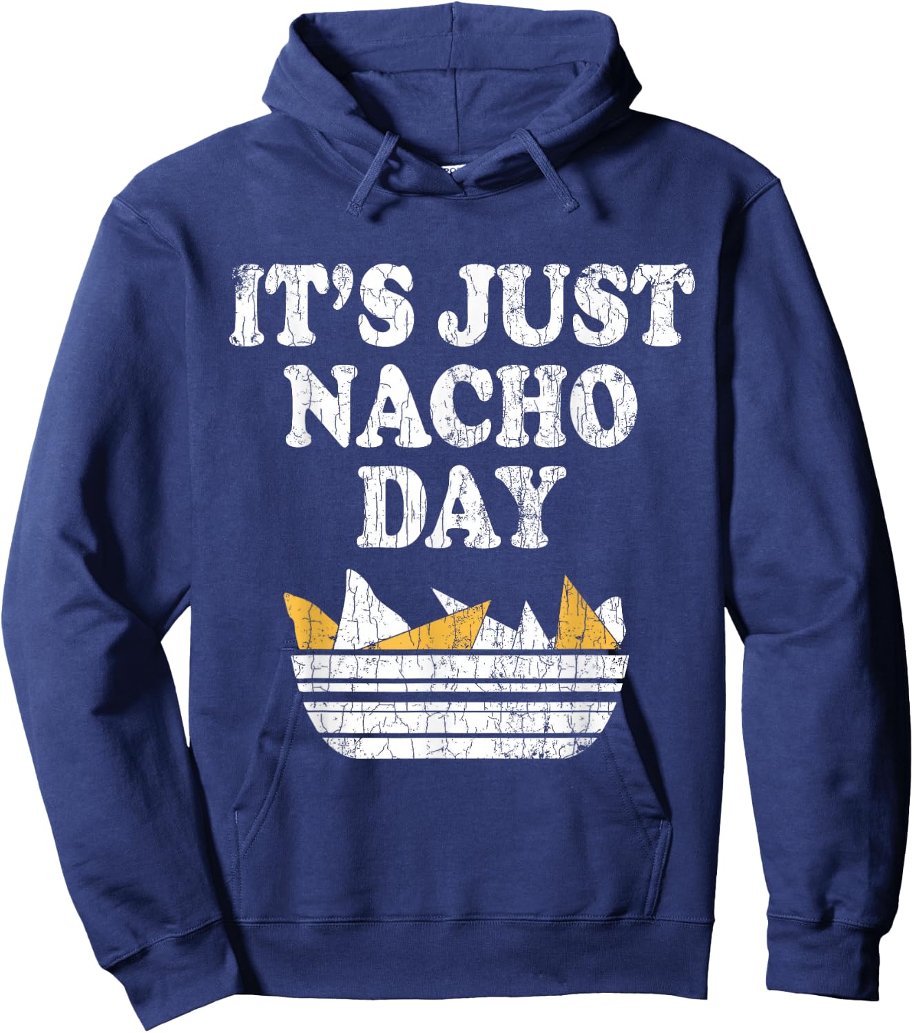 It's Just Nacho Day Funny Nachos Mexican Food Graphic Hoodie - Hoodie | Navy