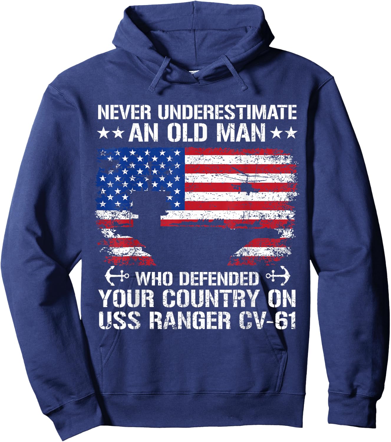Never Underestimate an Old Man On USS Ranger CV-61 Aircraft Hoodie - Hoodie | Navy