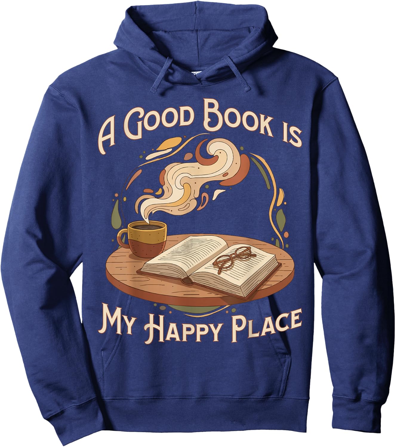 A Good Book is My Happy Place Reading Lovers Hoodie - Hoodie | Navy