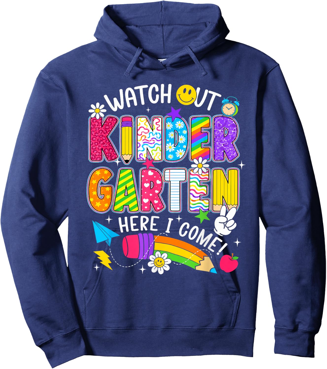 Watch Out Kindergarten Here I Come First Day of School Funny Hoodie - Hoodie | Navy