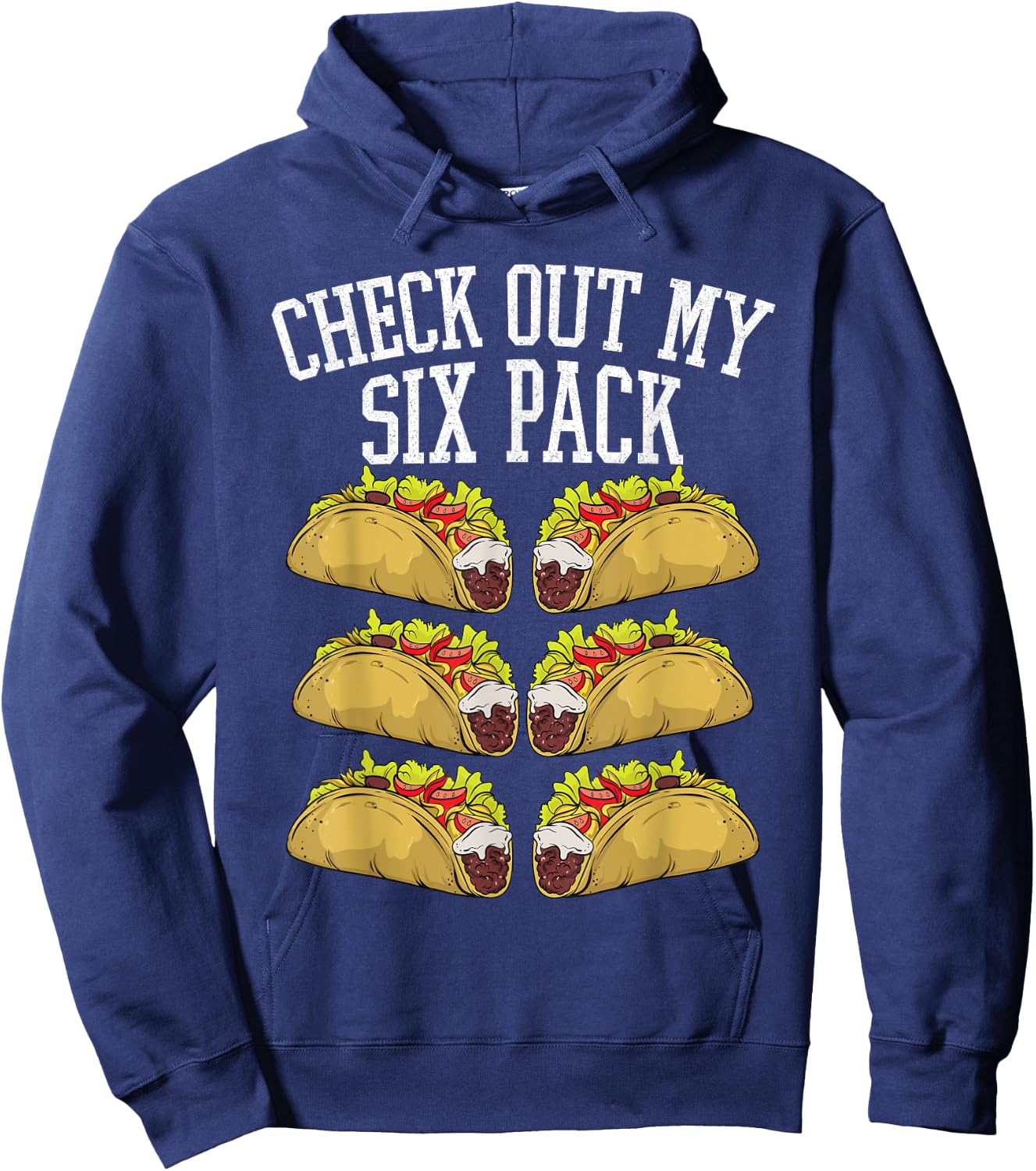 Fitness 6 Pack Tacos Funny Mexican Gym Top for Taco Lover Hoodie - Hoodie | Navy