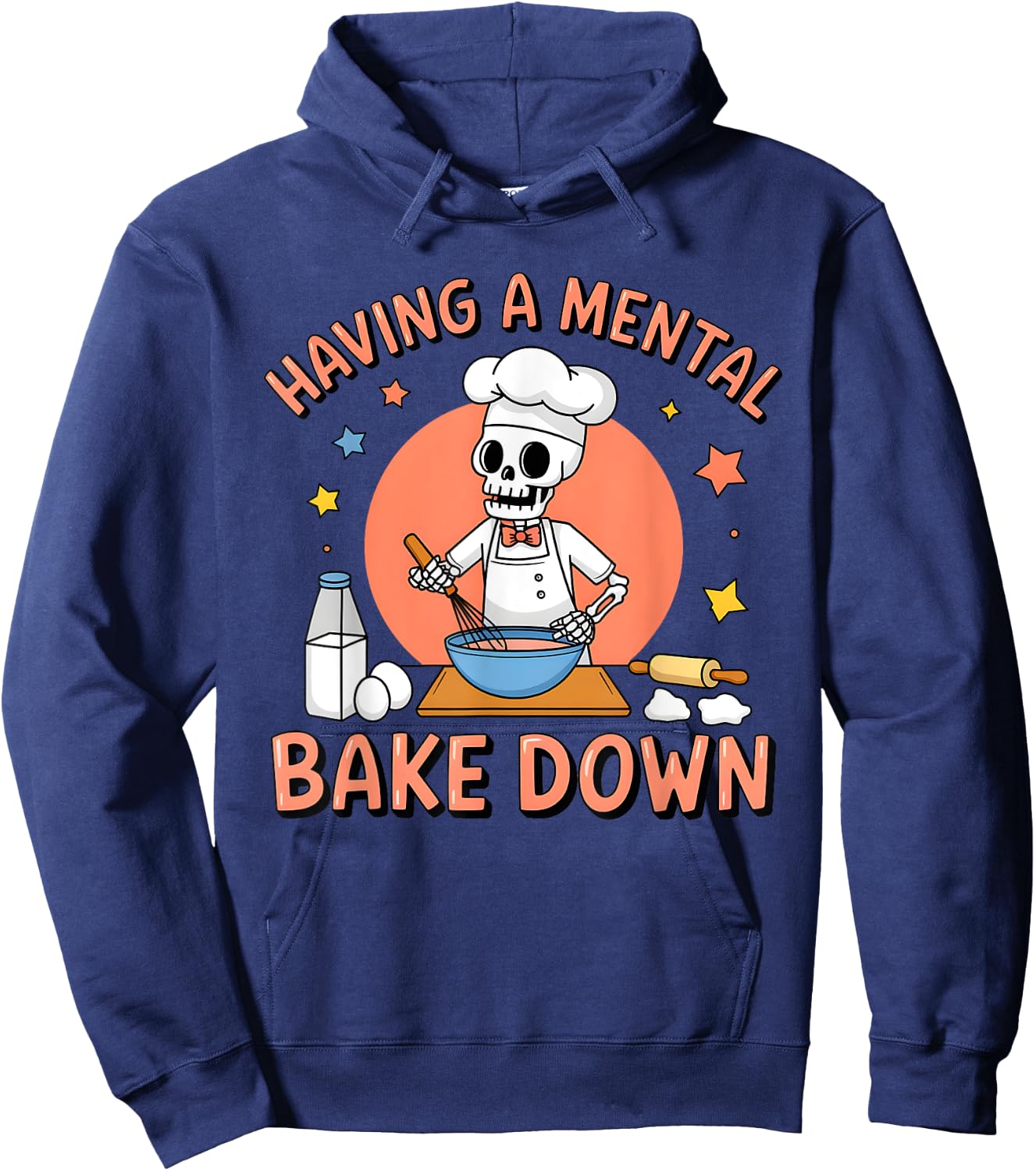 Having A Mental Bake Down Funny Skeleton Baker Baking Hoodie - Hoodie | Navy