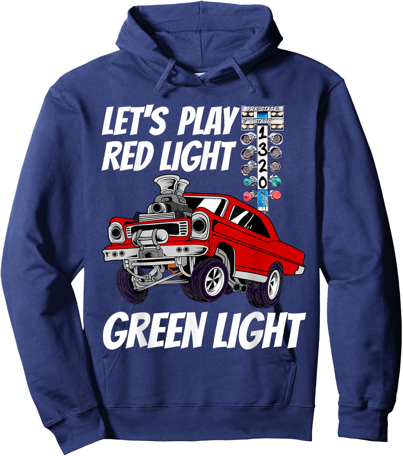 Let's Play Red Light Green Light Drag Strip Staging Lights Hoodie - Hoodie | Navy