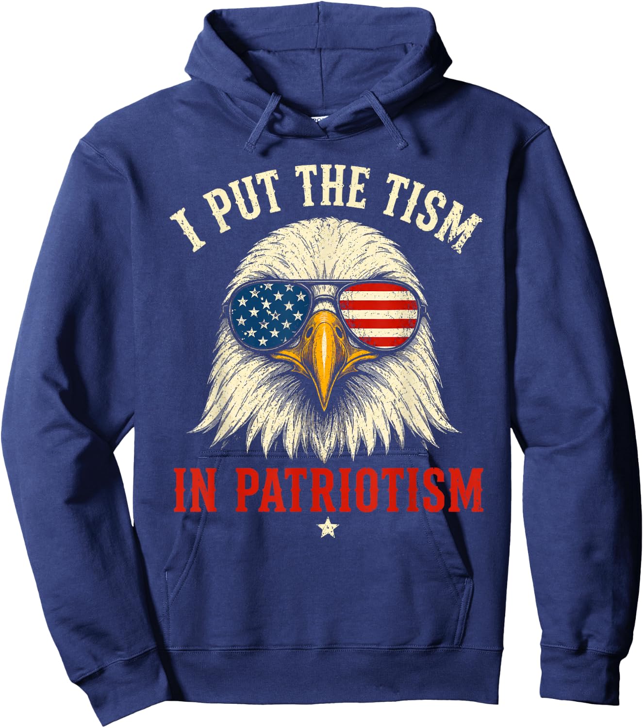 I Put The Tism in Patriotism Athletic Eagle Funny 250 Years Hoodie - Hoodie | Navy